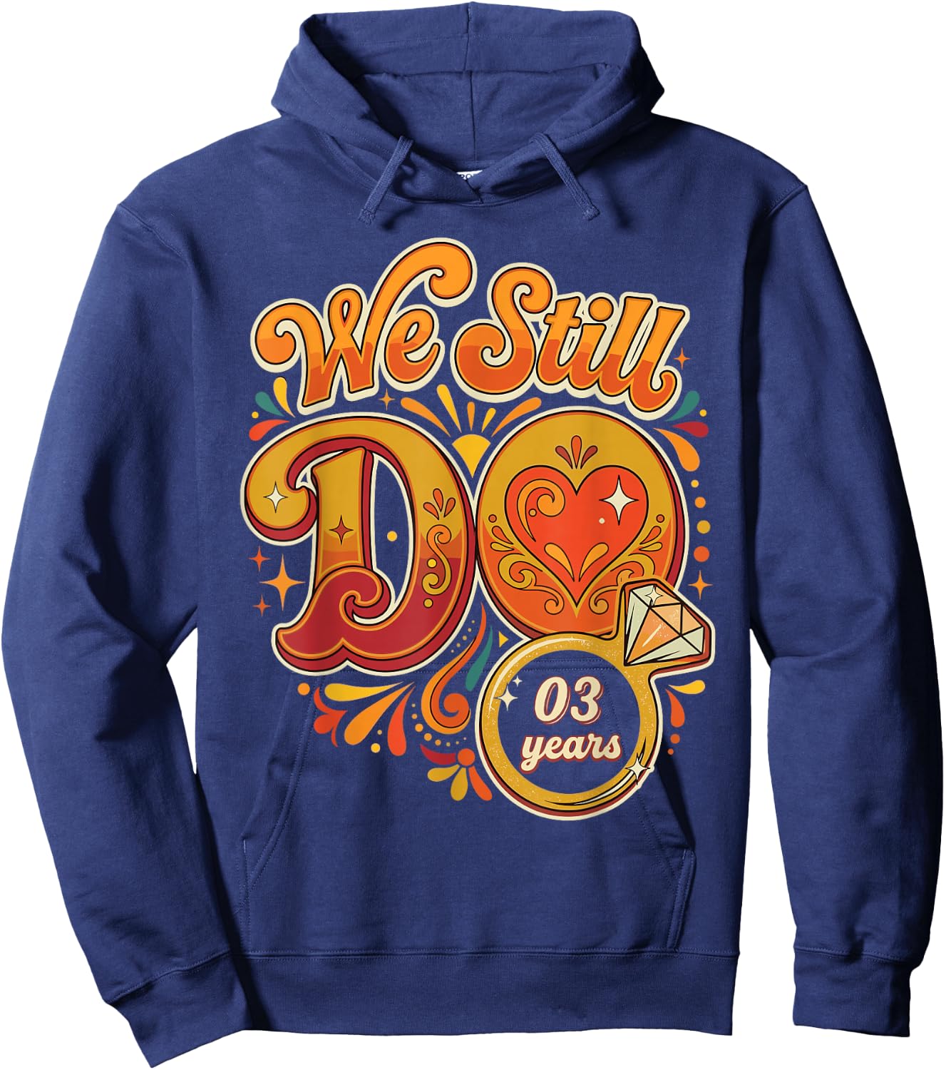 We Still Do 3 Years Funny Couple 3rd Wedding Anniversary Hoodie - Hoodie | Navy