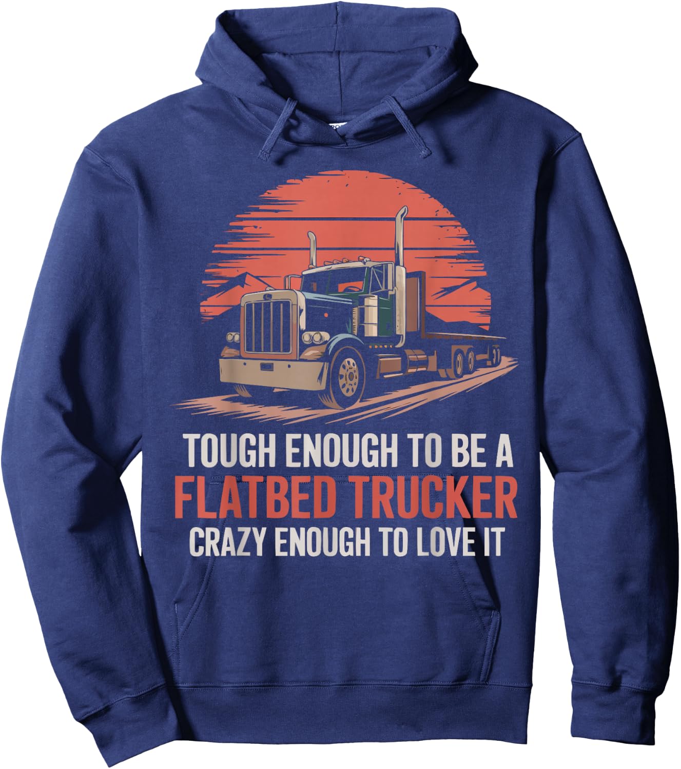 Flatbed Truck Driver Vehicle Truck Driving Trucker Hoodie - Hoodie | Navy