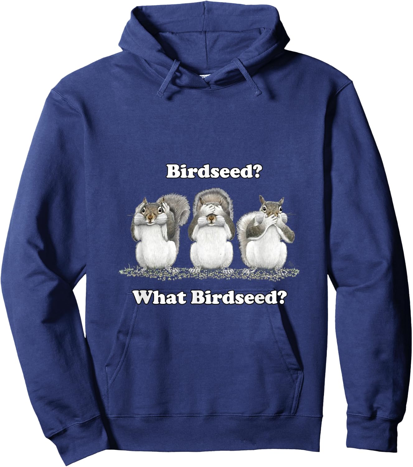 What Birdseed? Squirrel Hoodie - Hoodie | Navy