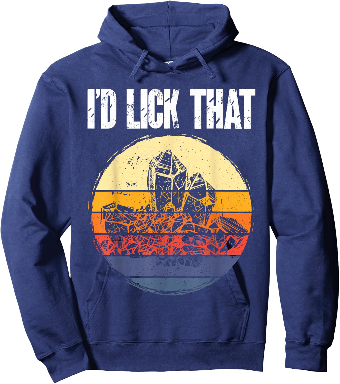 Rockhound I'd Lick That Retro Geology Rock Collecting Hoodie - Hoodie | Navy