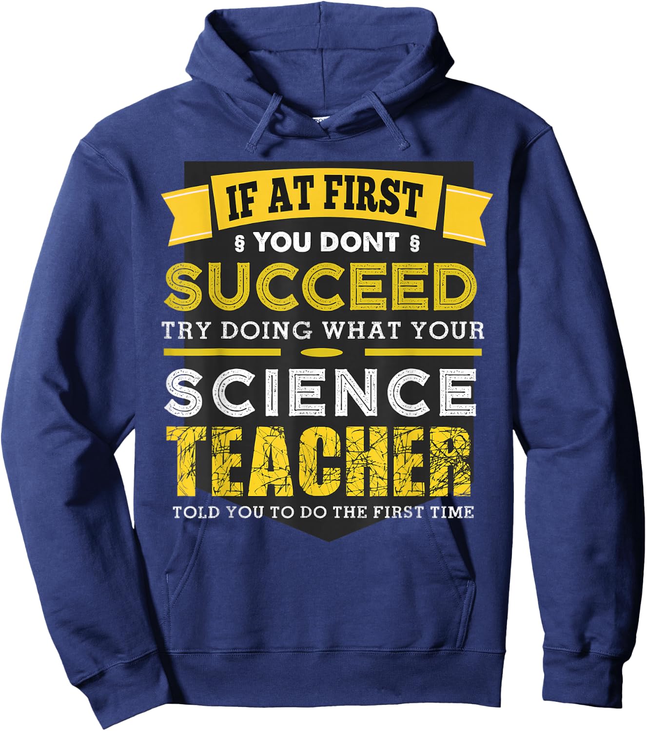 If At First You Don't Succeed Funny Vintage Science Teacher Hoodie - Hoodie | Navy