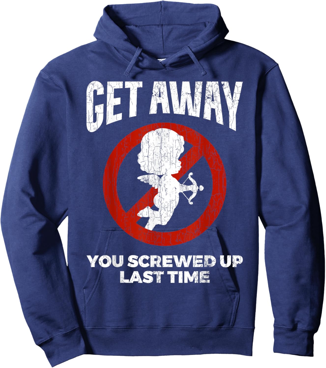 Anti Valentines Sarcastic Cupid Quote Funny Gift Hoodie - Hoodie | Navy