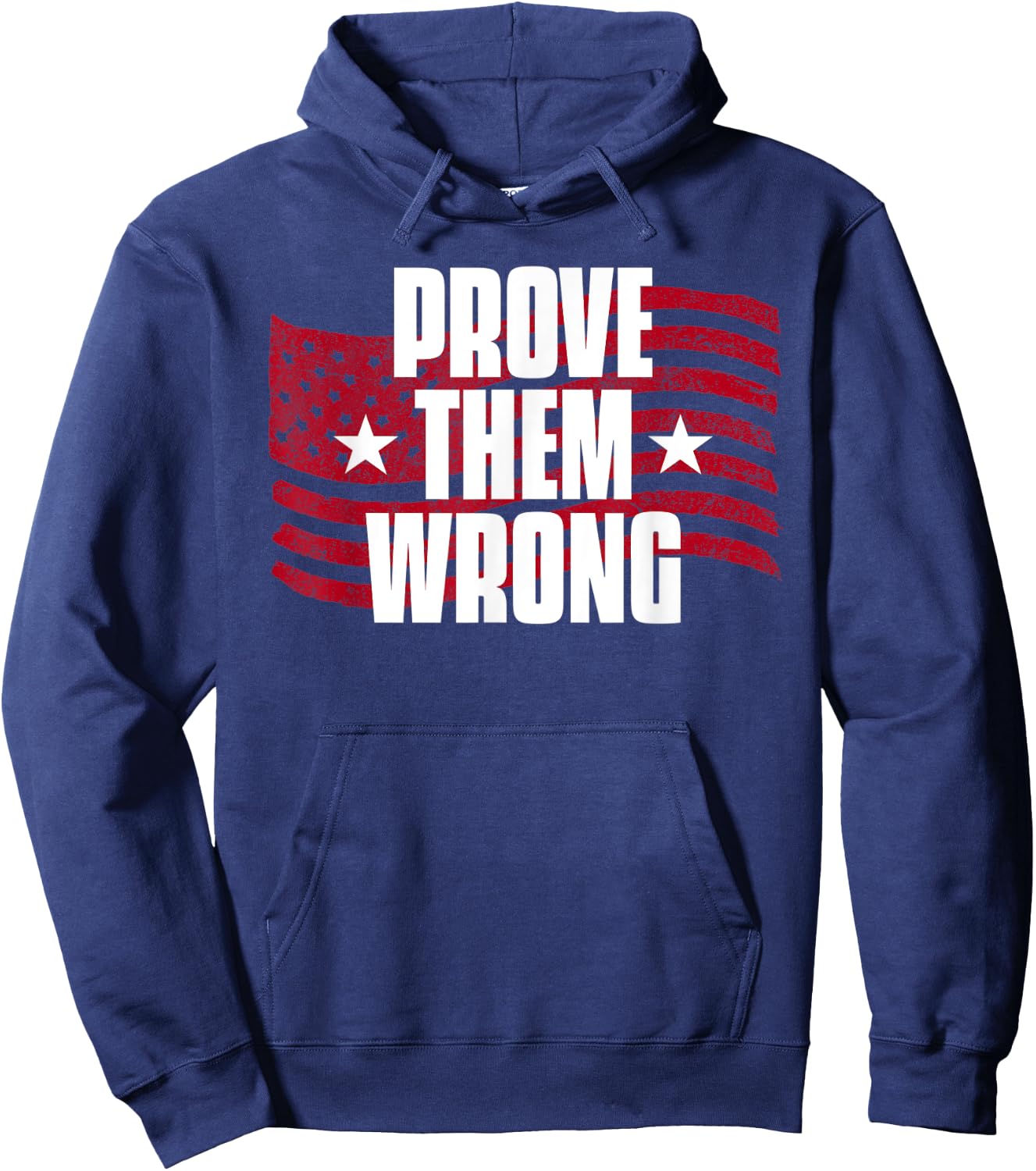 Prove Them Wrong Inspirational Saying Motivational Workout Hoodie - Hoodie | Navy