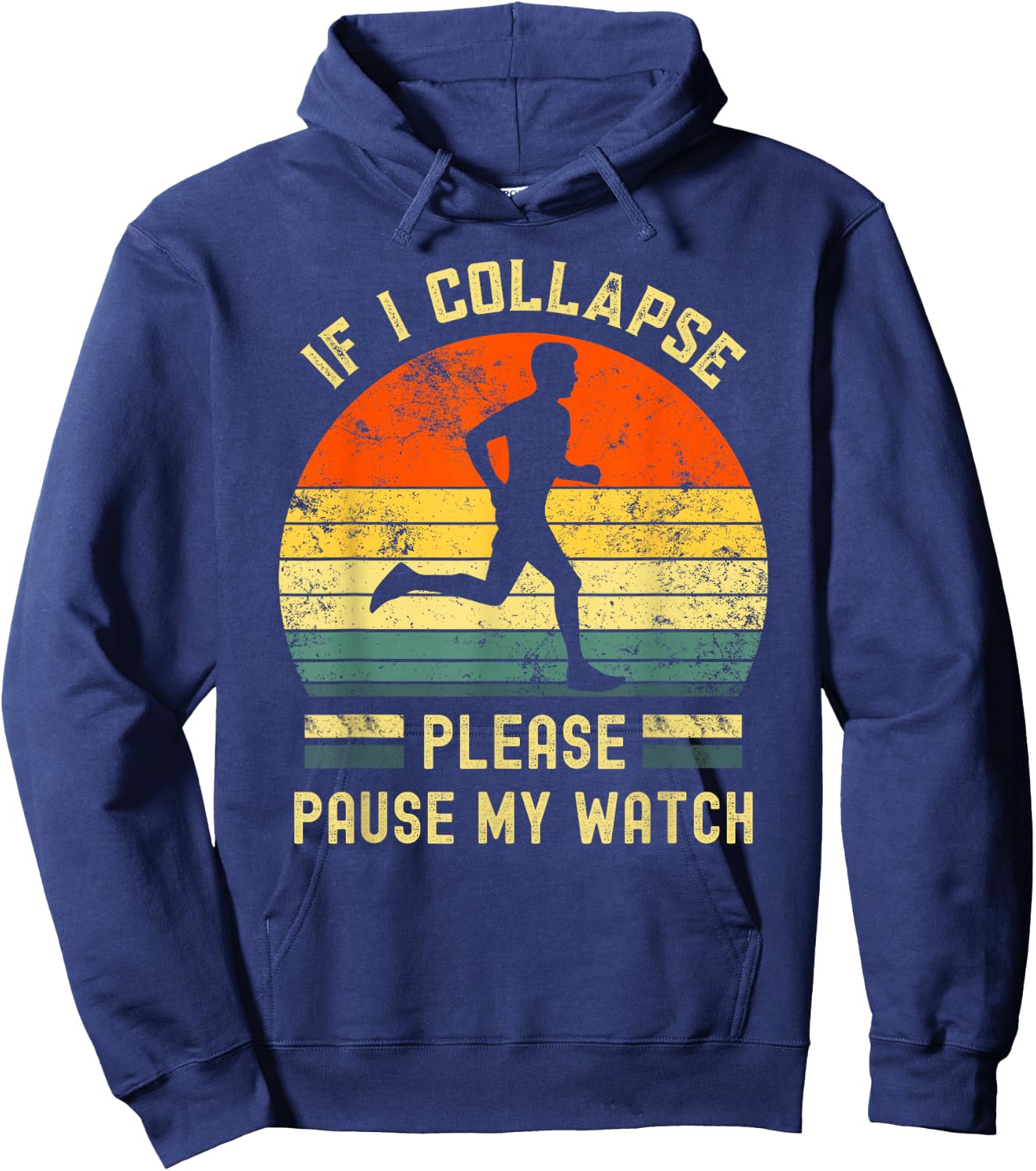 If I Collapse Pause My Watch Running men funny marathon Hoodie - Hoodie | Navy