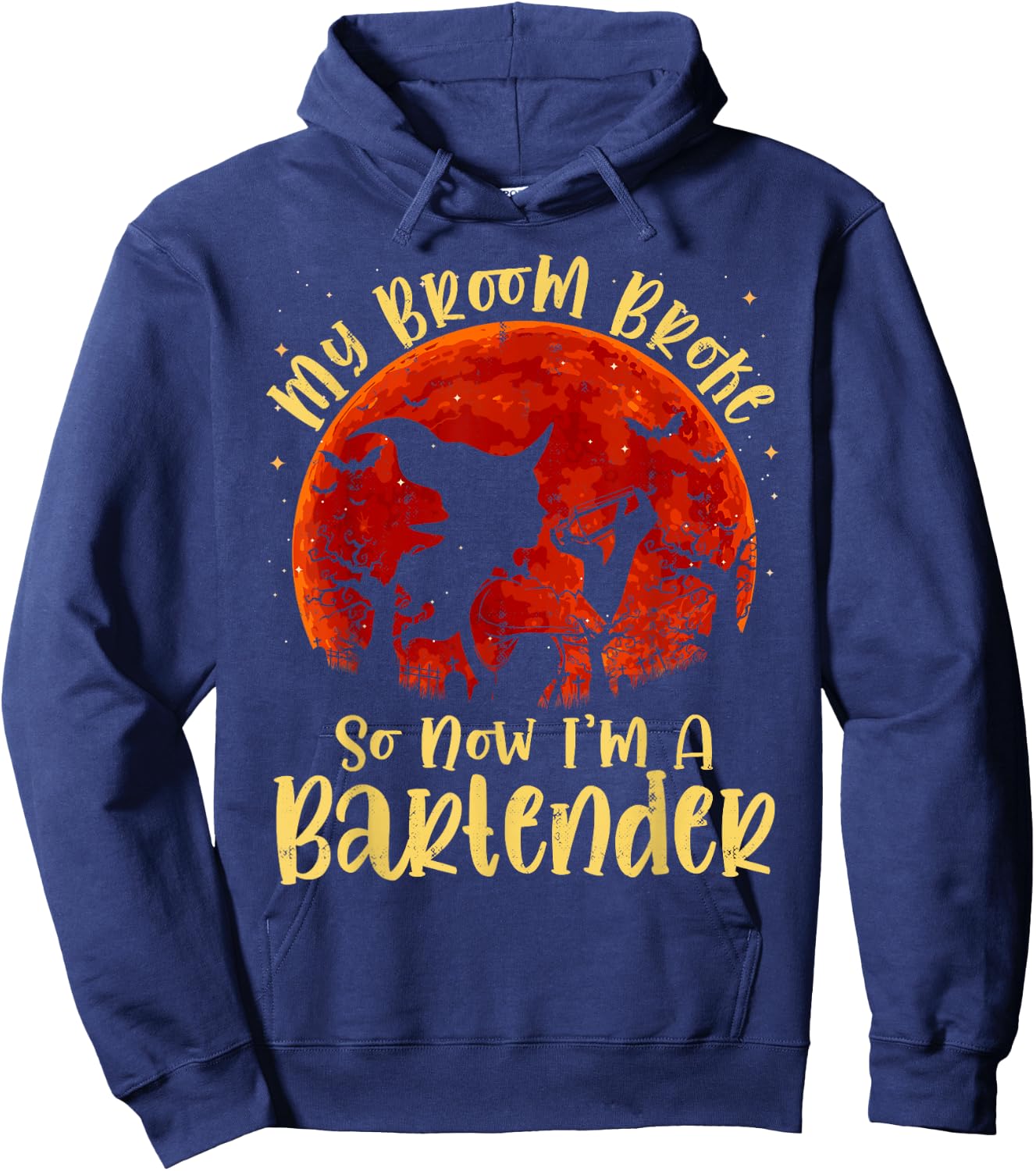 My Broom Broke So Now I'm A Bartender Halloween Costume Hoodie - Hoodie | Navy