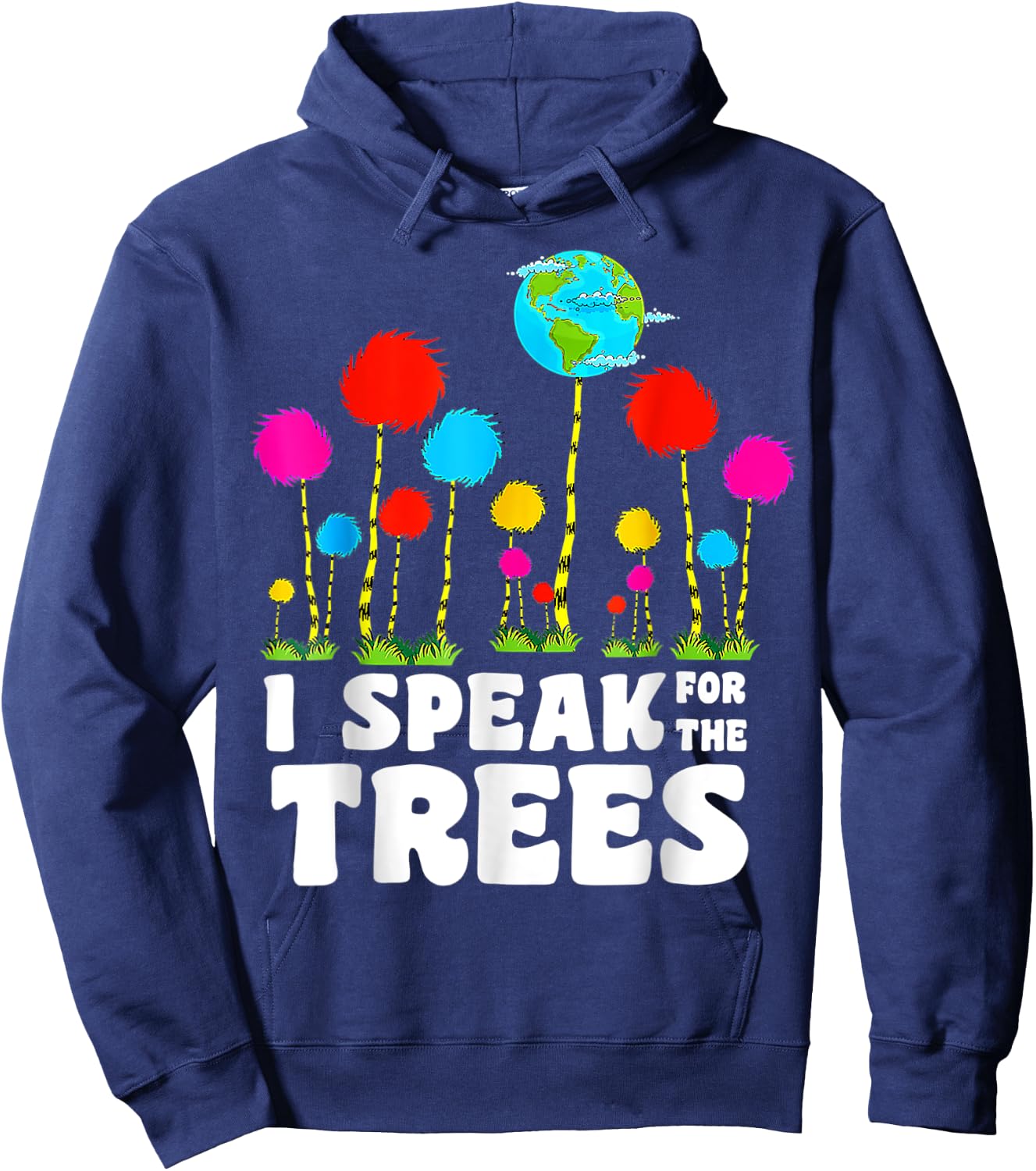 I Speak For Trees Earth Day Save Earth Inspiration Hippie Hoodie - Hoodie | Navy