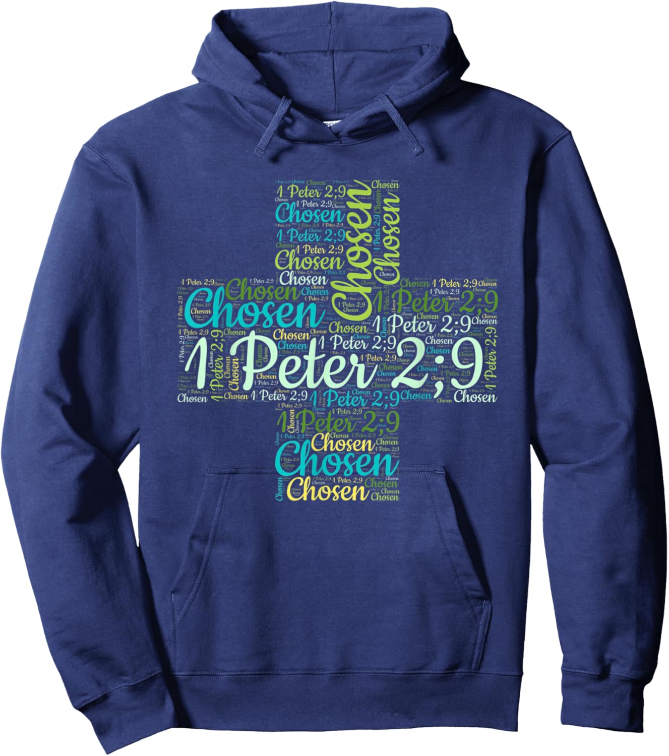 Chosen 1 Peter 2:9, Chosen Shirt, Christian Shirts, Christ Hoodie - Hoodie | Navy