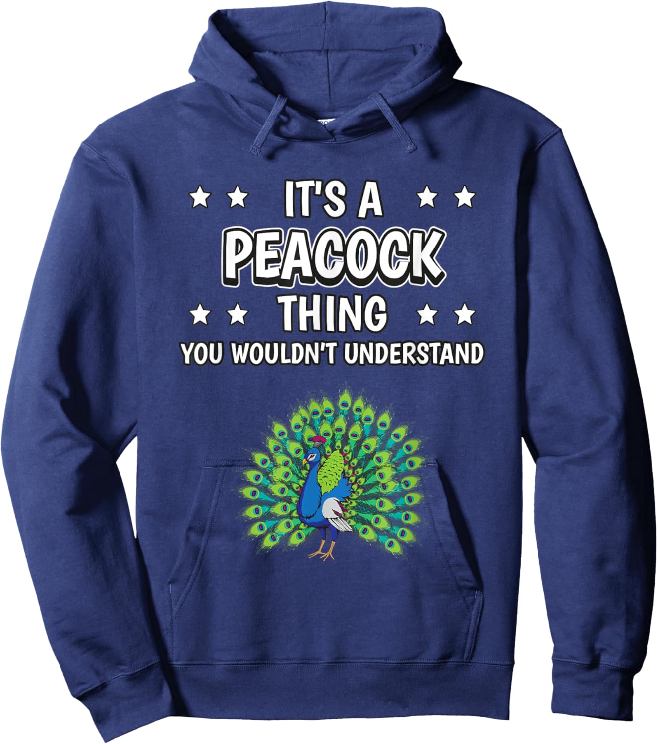 It's a Peacock Thing Funny Quote Bird Peacocks Hoodie - Hoodie | Navy