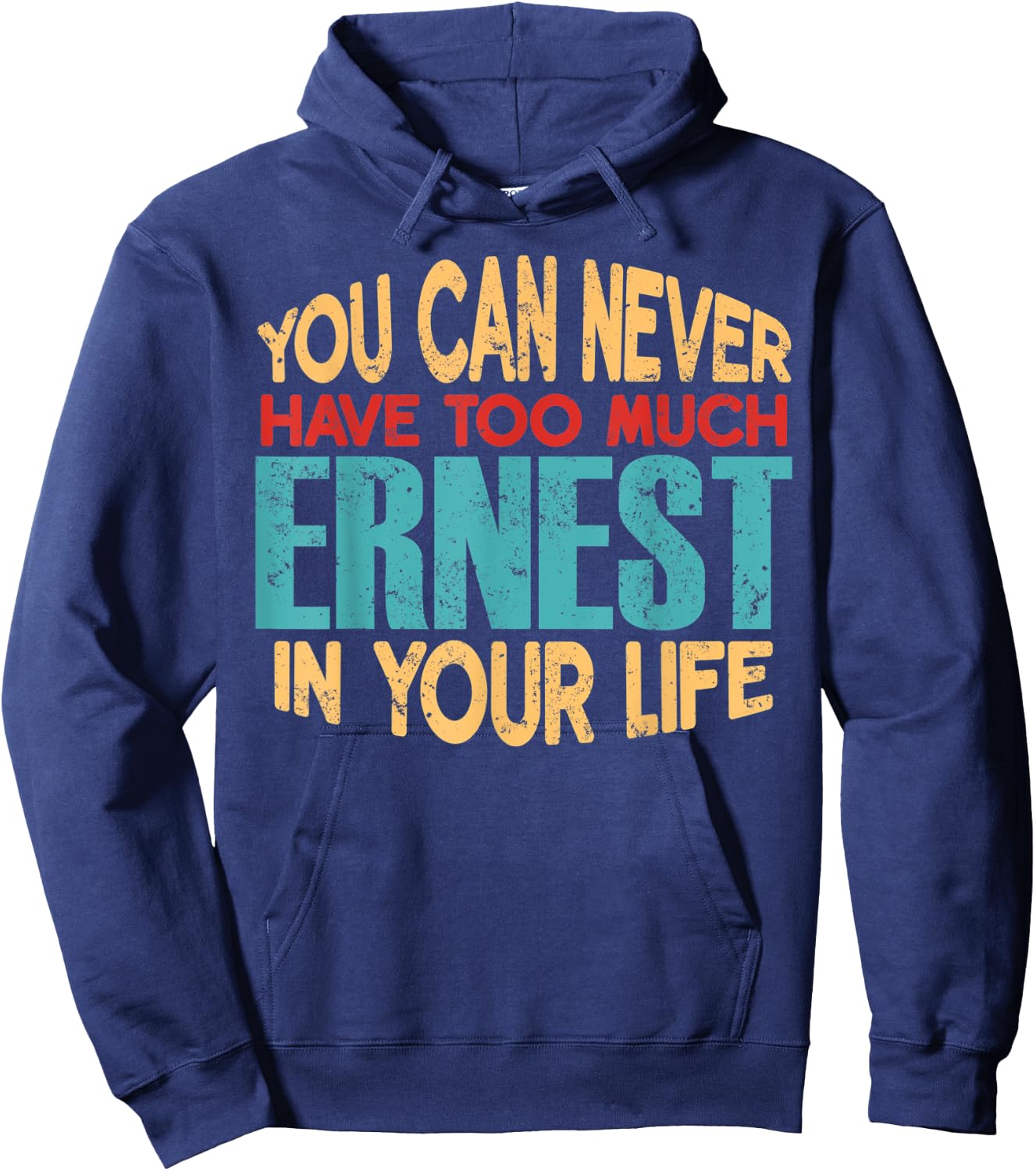 Funny Ernest Personalized First Name Joke Item Hoodie - Hoodie | Navy
