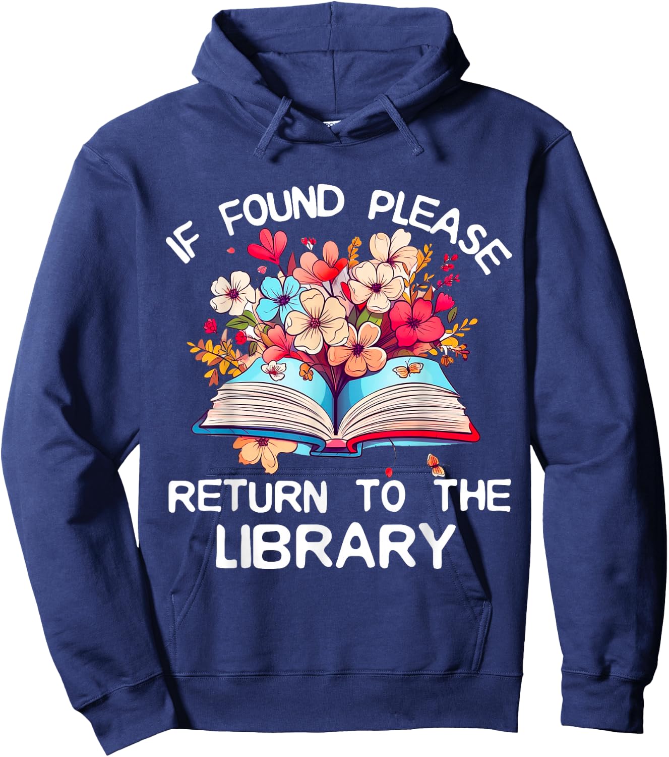 If Found Please Return To The Library Bookish Book Lover Hoodie - Hoodie | Navy