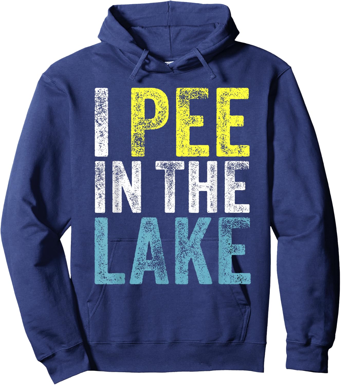 I Pee In The Lake Funny Summer Vacation Funny Camping Party Men Women Girls Kids Hoodie - Hoodie | Navy