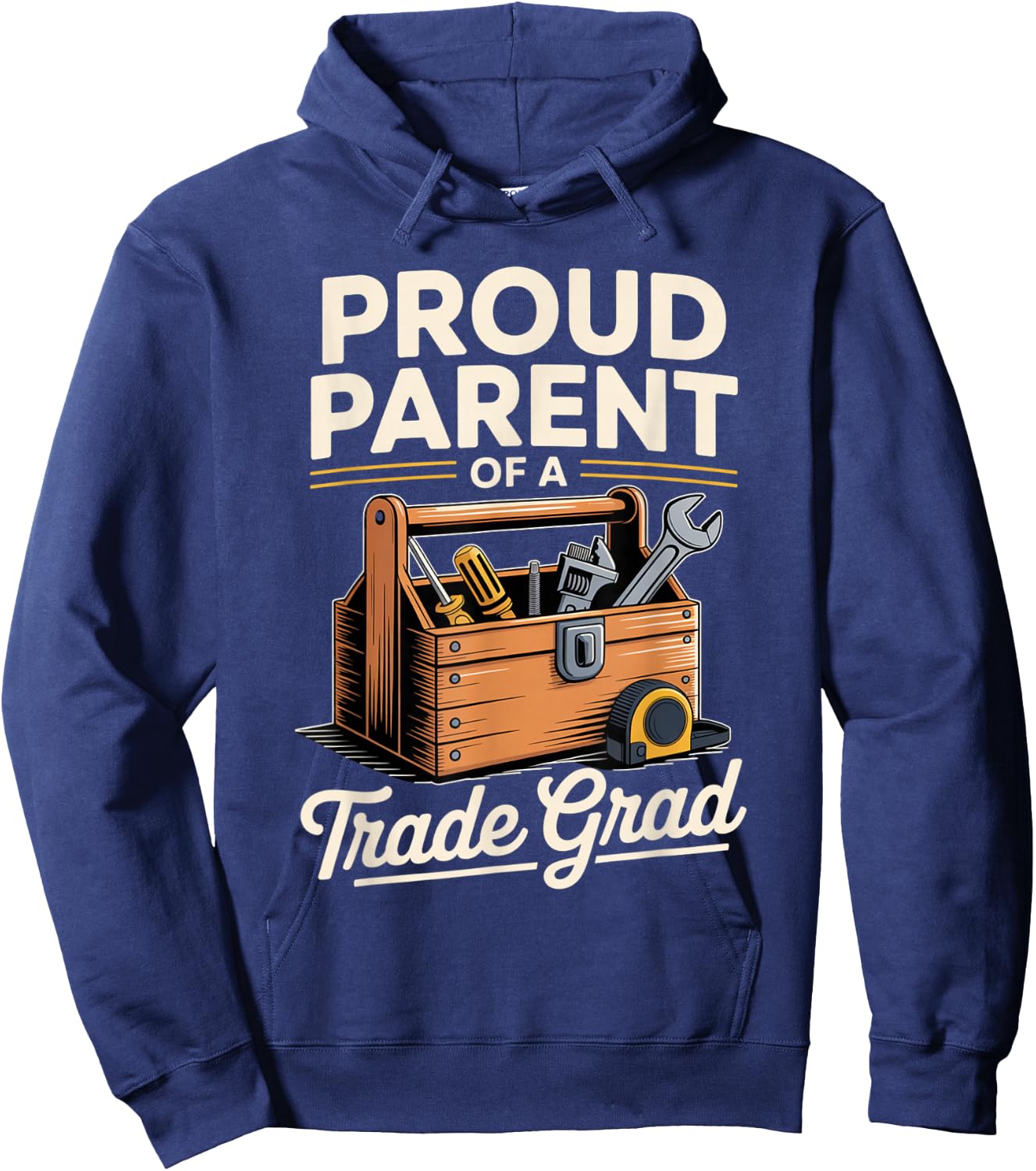 Proud Parent of a Skilled Trade Grad with Toolbox Matching Hoodie - Hoodie | Navy