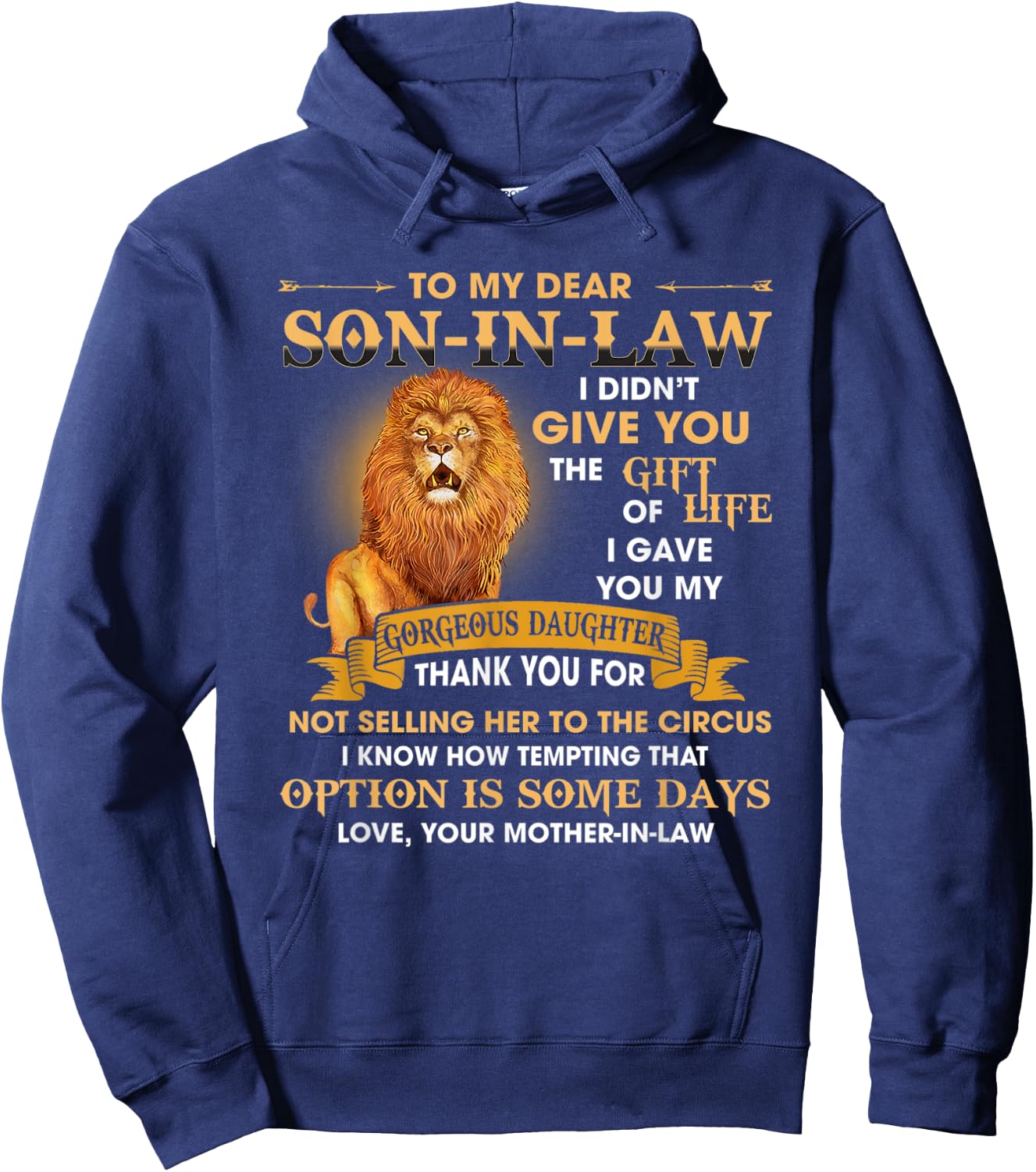 Lion To My Son In Law I Didn't Give You The Of Life Hoodie - Hoodie | Navy