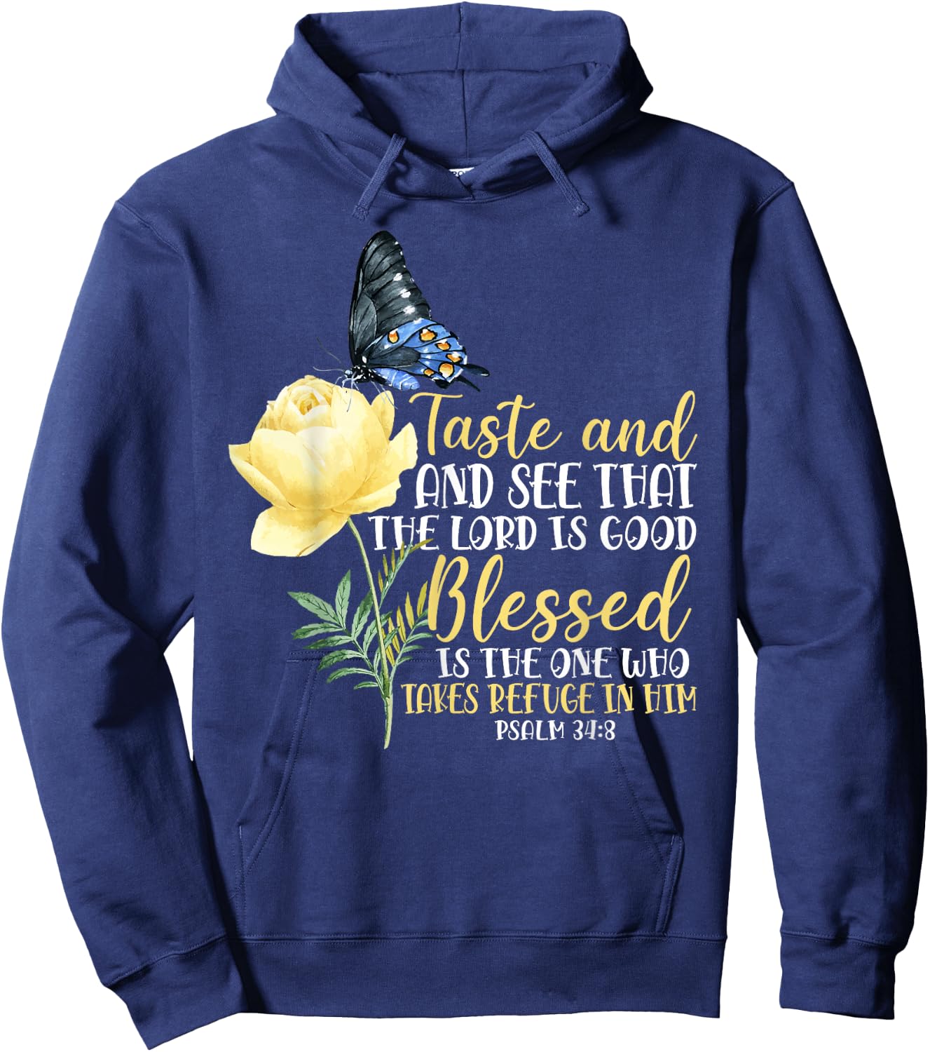 Christian Bible Verse Quote Butterfly Rose Flower Psalm 34:8 Hoodie - Hoodie | Navy