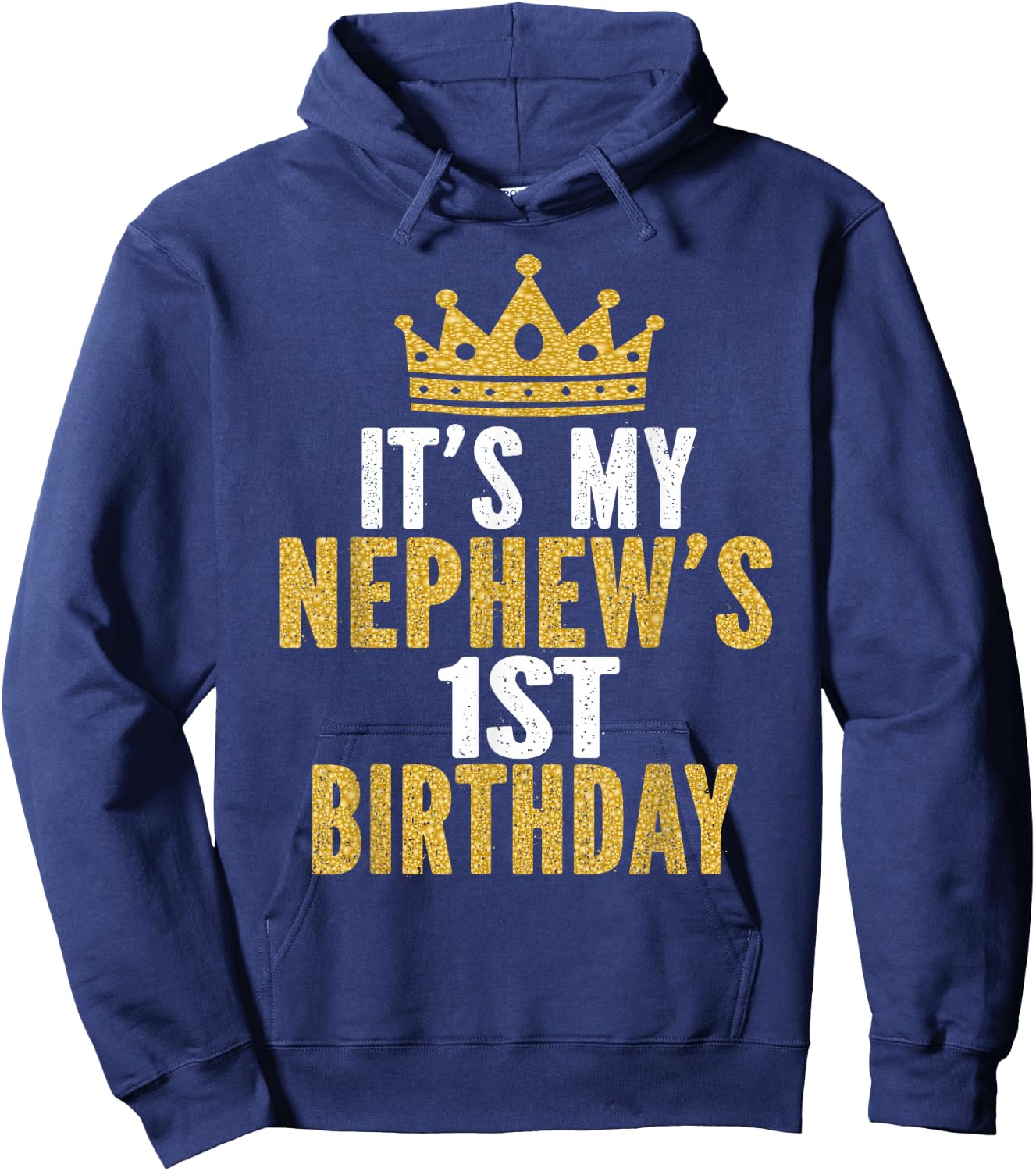It's My Nephew's 1st Birthday 1 Year Old Family Matching Hoodie - Hoodie | Navy