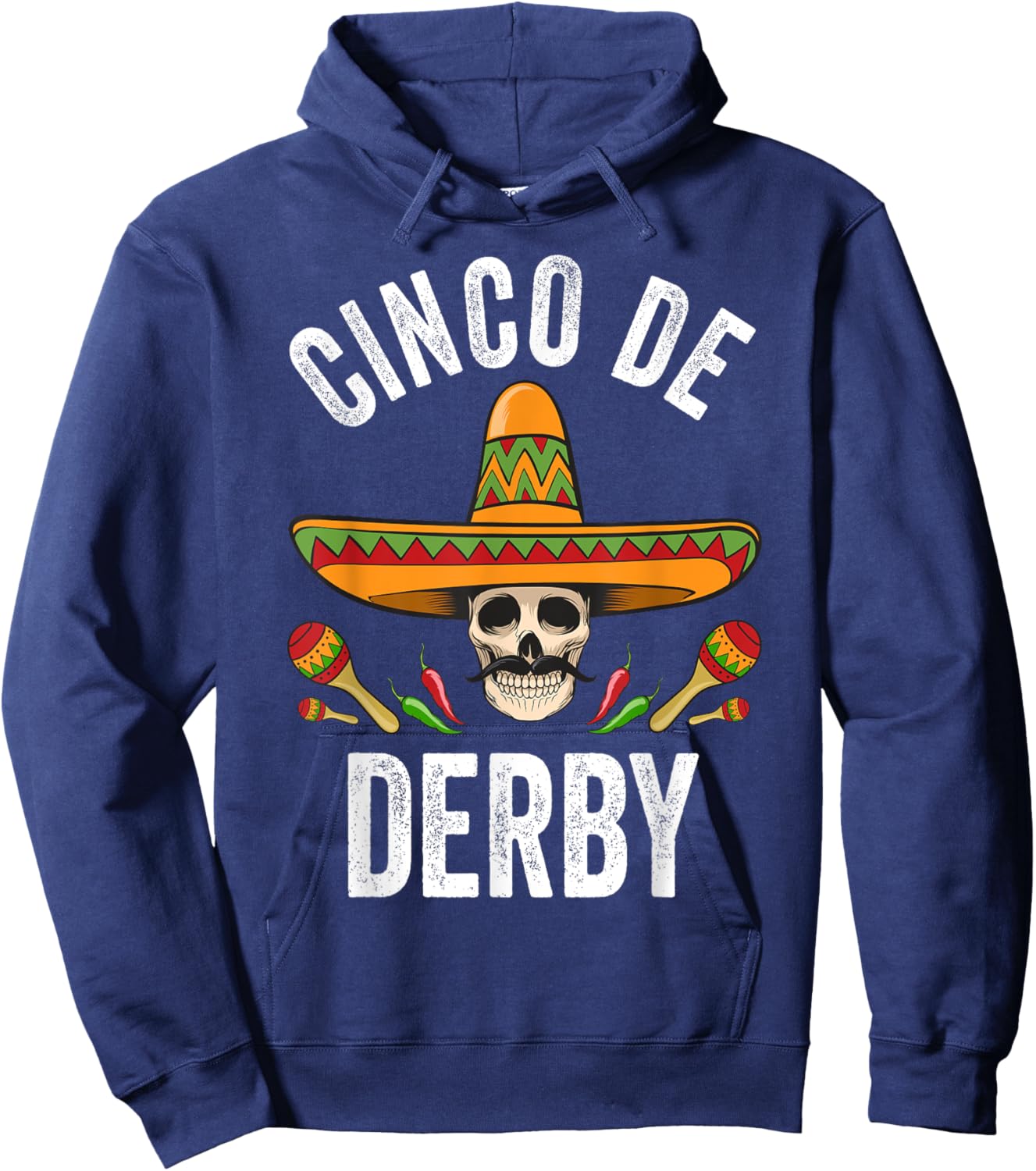 Cinco De Derby Shirt Funny Mexican Skull Cinco De Mayo Hoodie - Hoodie | Navy