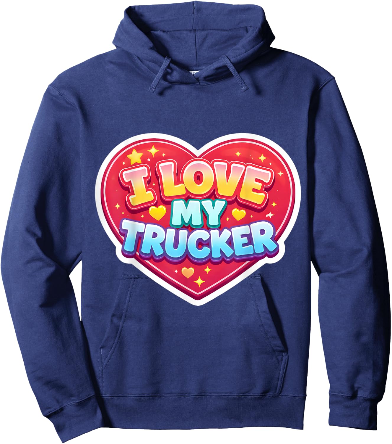 I Love My Trucker Wife Girlfriend Mom Truck Driver Hoodie - Hoodie | Navy
