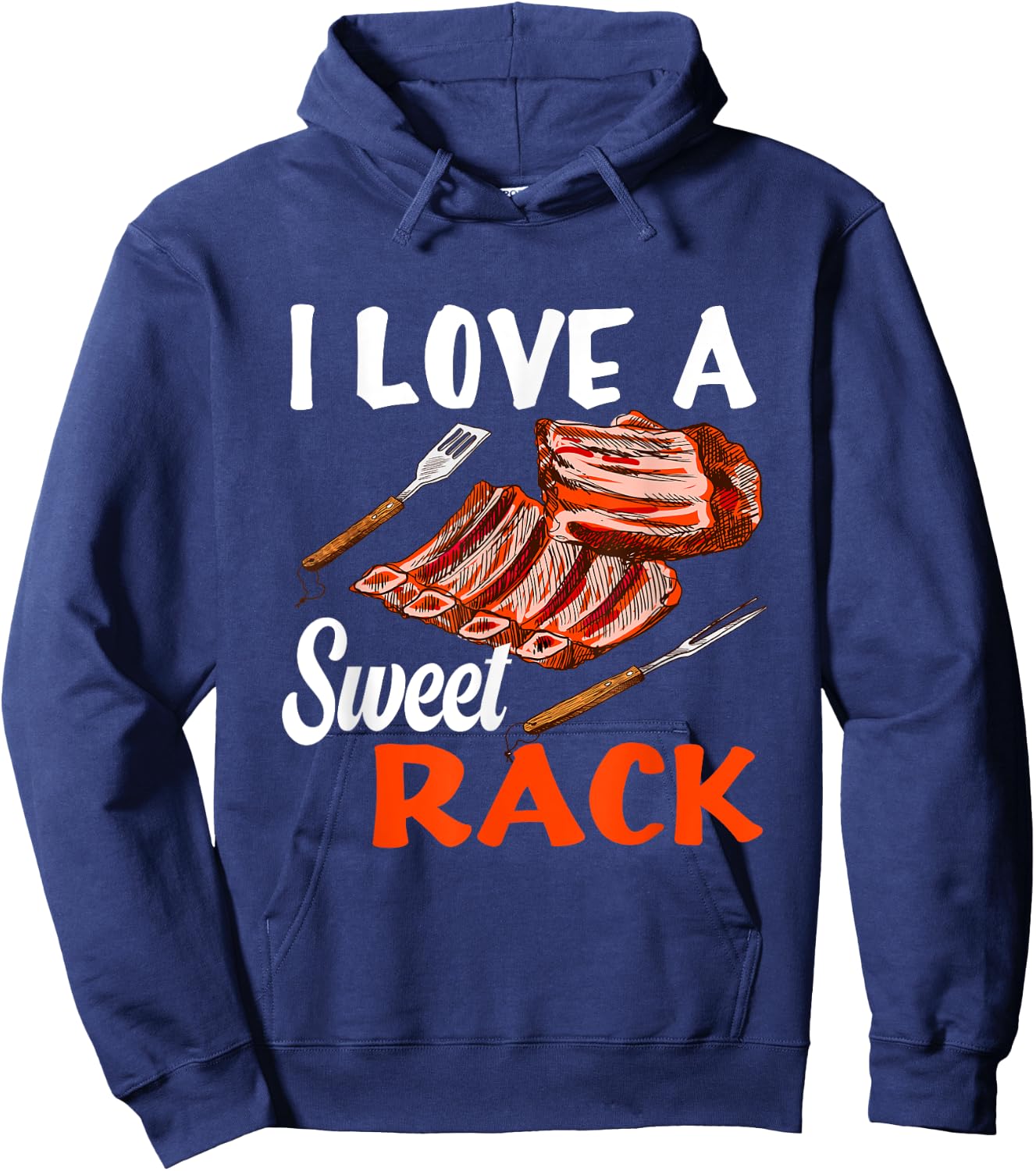 I love a sweet Rack BBQ & Grilling Beef Ribs or Pork Ribs Hoodie - Hoodie | Navy
