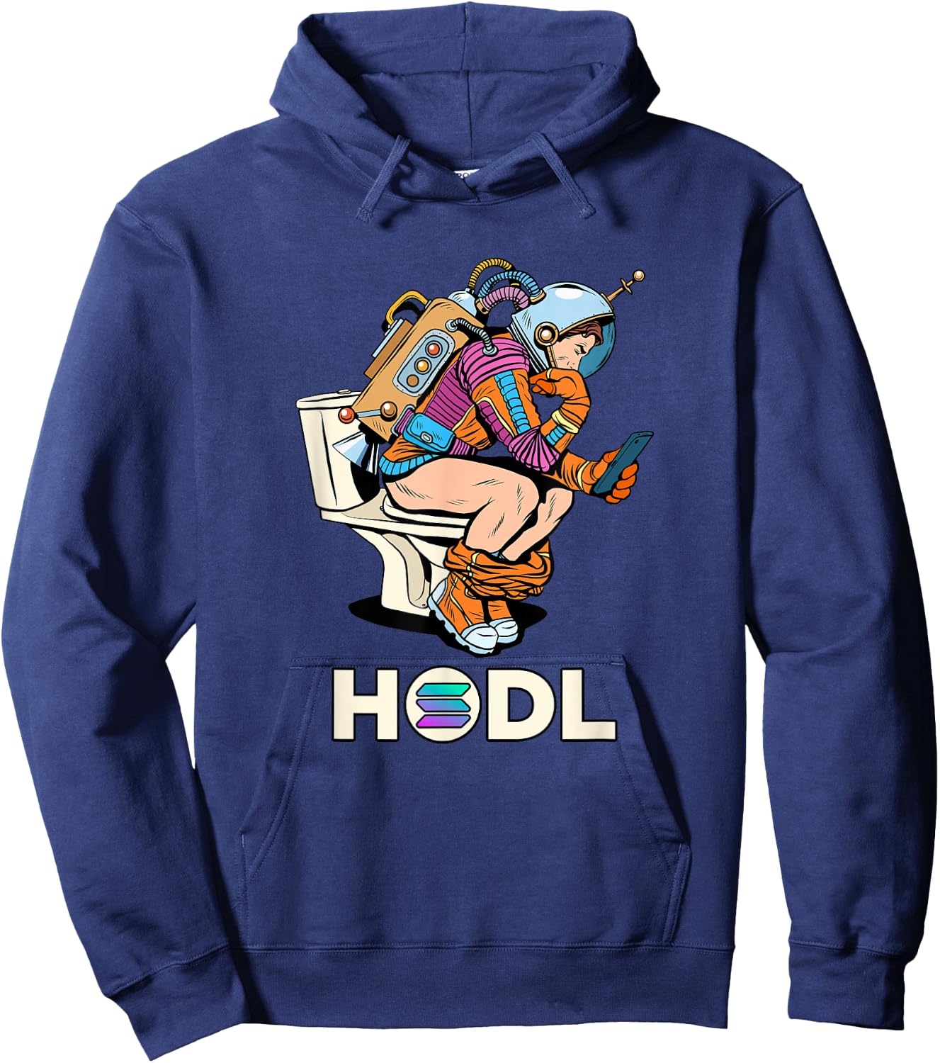 Cryptocurrency Talk Solana HODL Space Man On Toilet Merch Hoodie - Hoodie | Navy