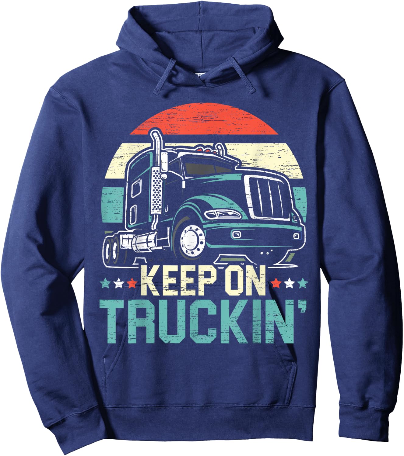 Keep On Truckin' Retro Trucker 18 Wheeler Truck Driver Hoodie - Hoodie | Navy