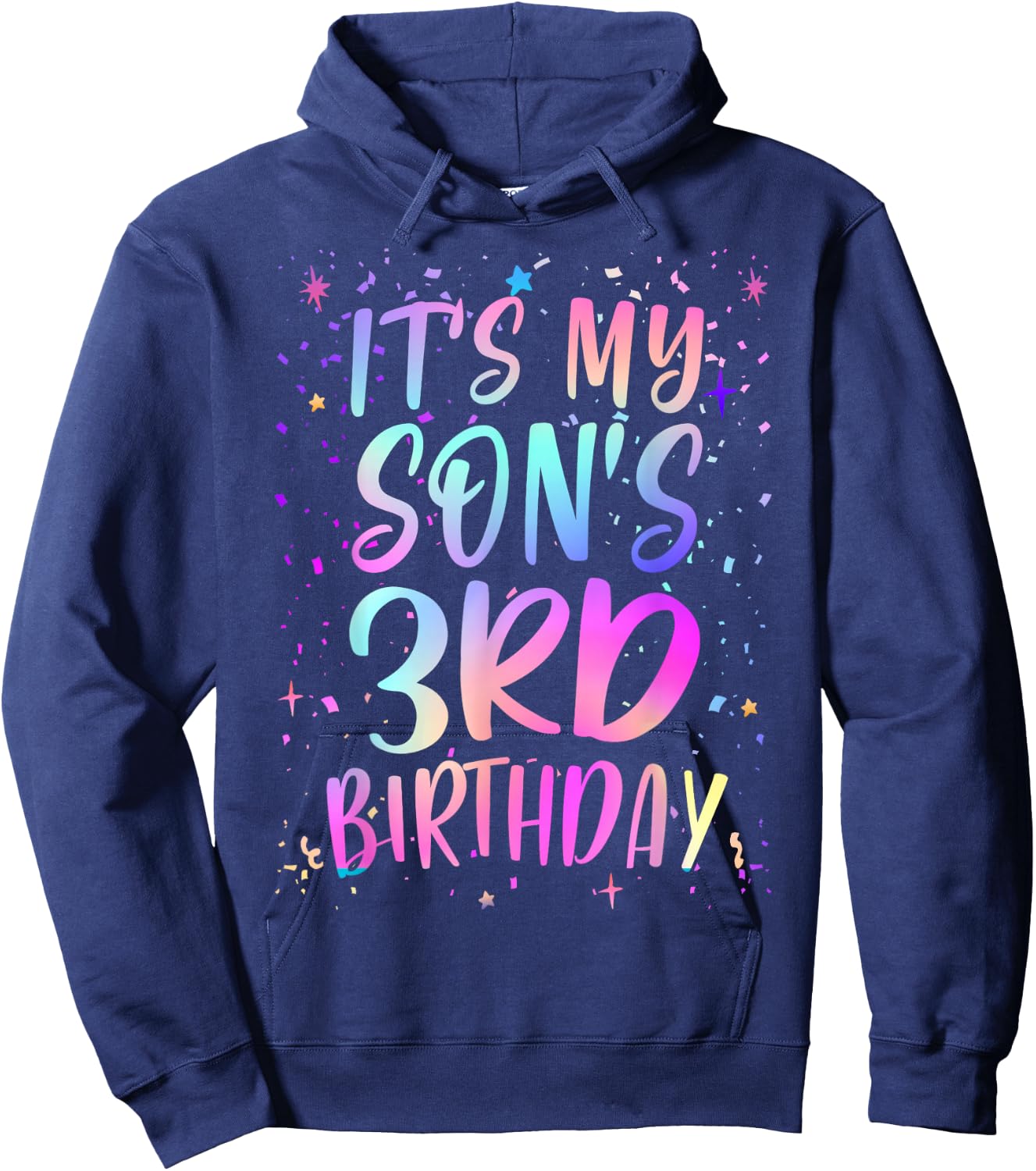 It's My Son's 3rd Birthday Colorful Happy 3 Years Old Hoodie - Hoodie | Navy