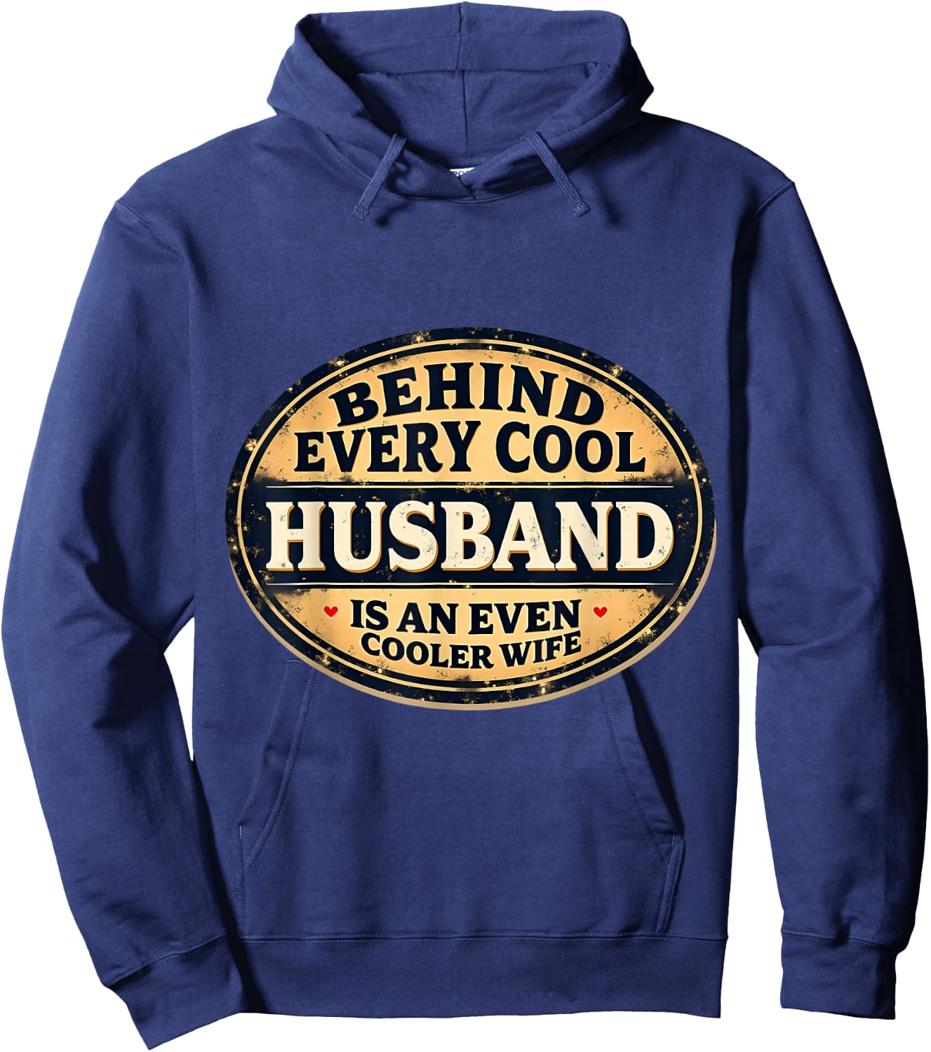 Behind Every Cool Husband Is An Even Cooler Wife Funny Joke Hoodie - Hoodie | Navy