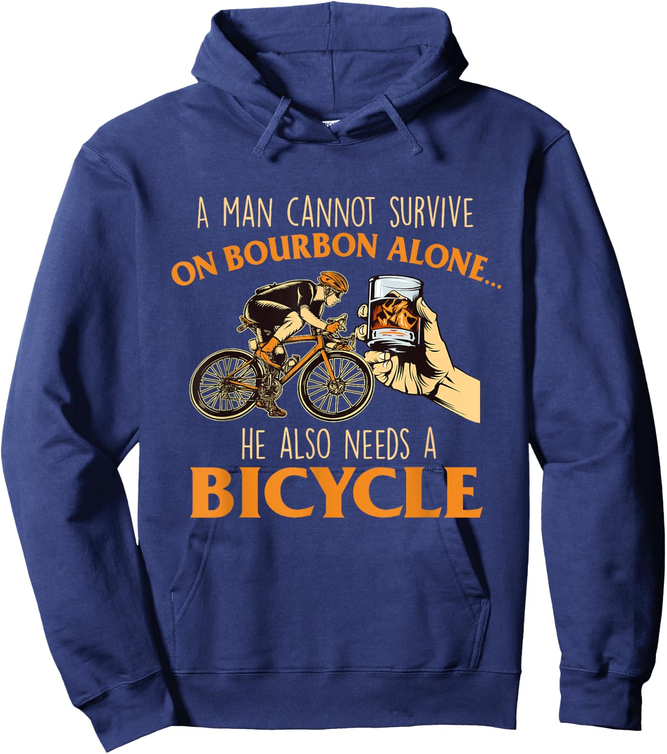 He Also Needs A Bicycle - Cycling Biker Bicyclist Cyclist Hoodie - Hoodie | Navy