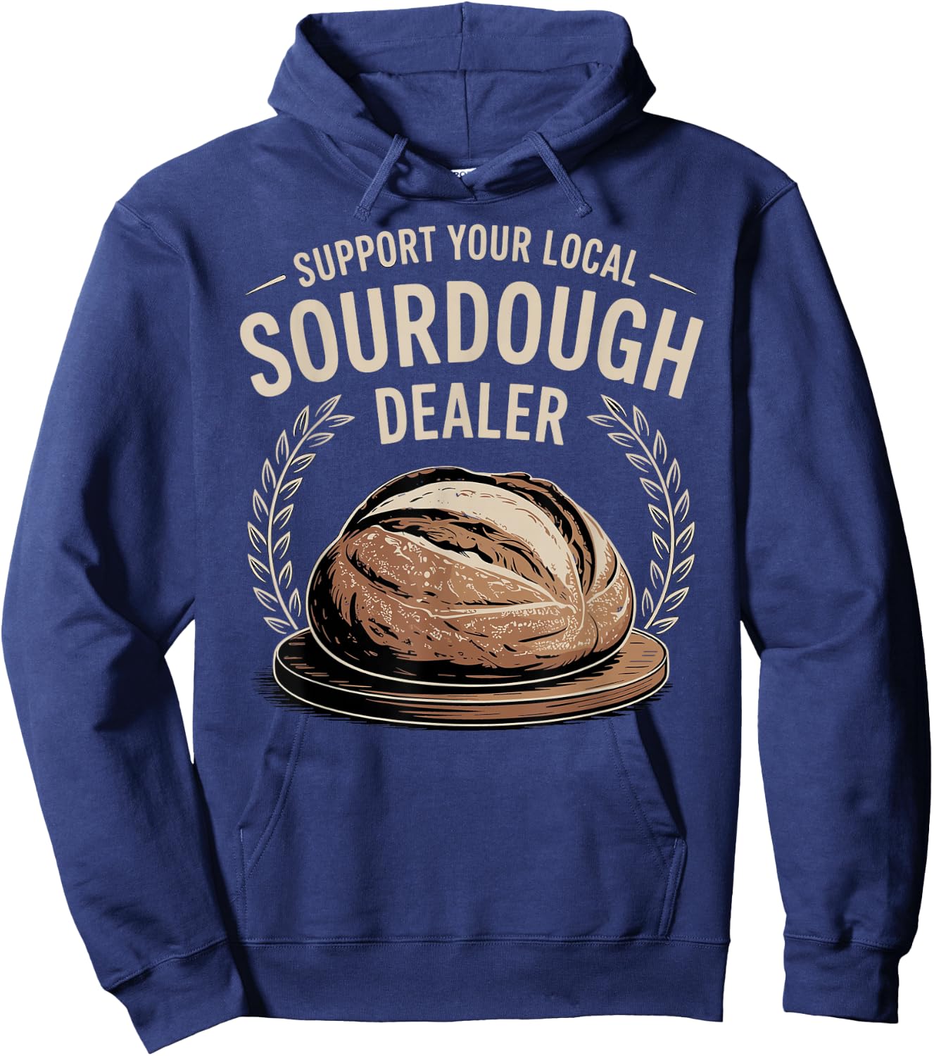 Support Your Local Sourdough Dealer Hoodie - Hoodie | Navy