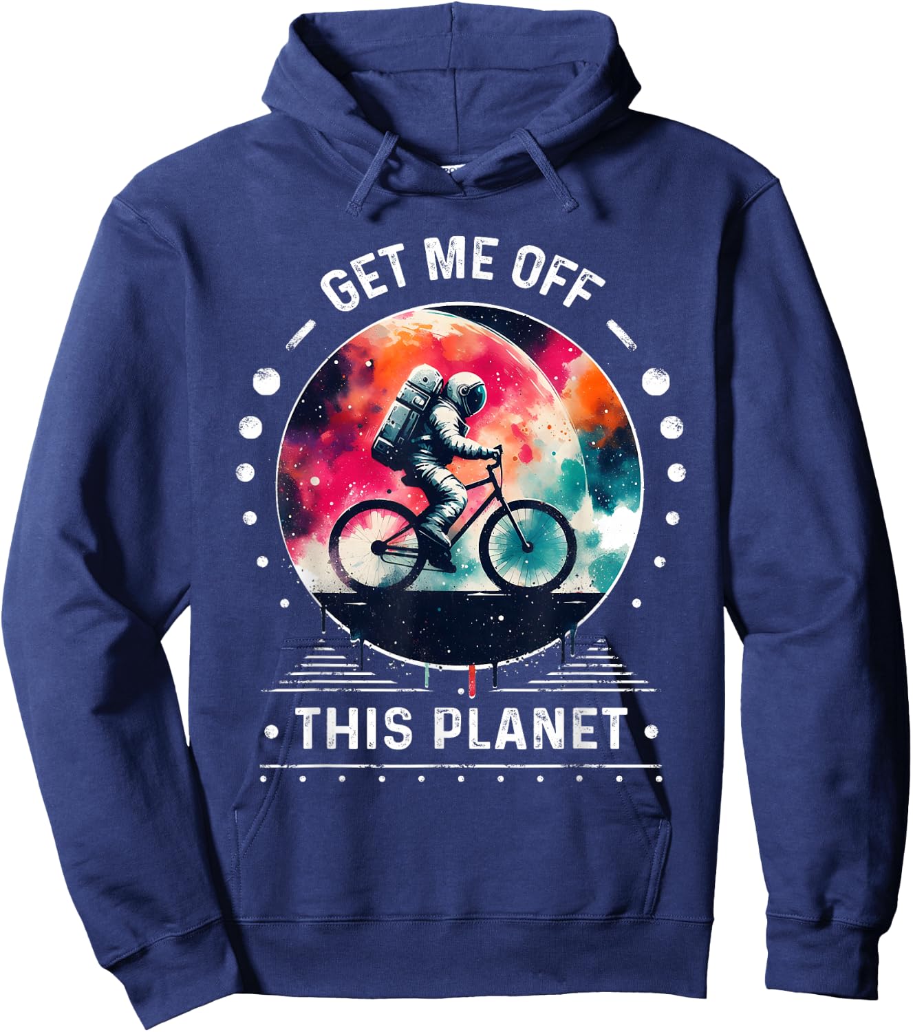 Astronaut in Space Get Me Off This Planet Sarcastic Rizz Art Hoodie - Hoodie | Navy