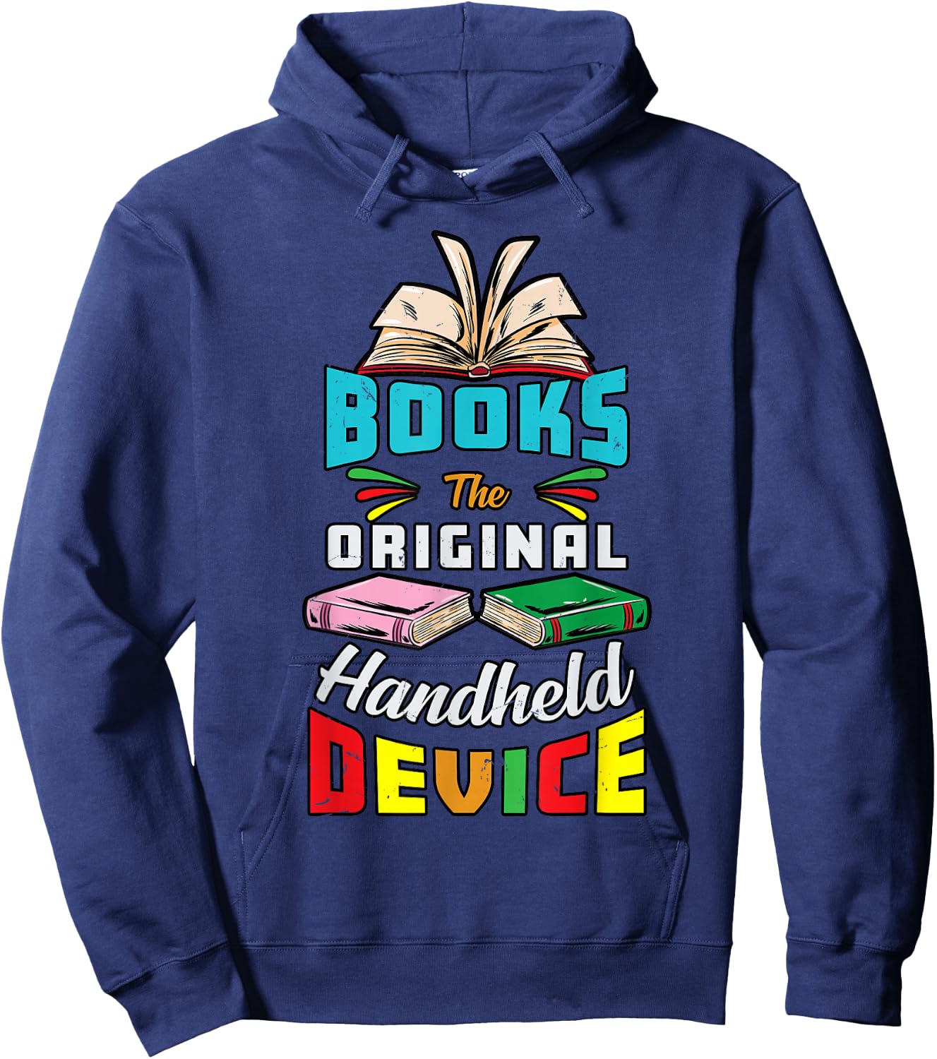 Books The Original Handheld Device Funny Book Lover Hoodie - Hoodie | Navy