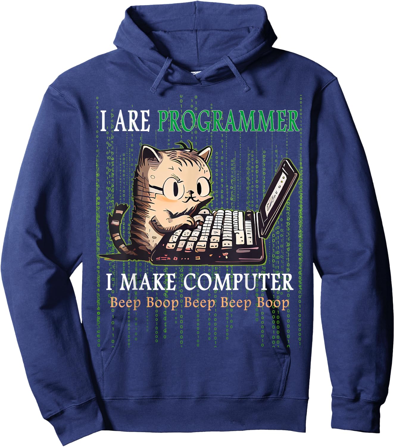 I Are Programmer I Make Computer Beep Boop Cat Lovers Hoodie - Hoodie | Navy