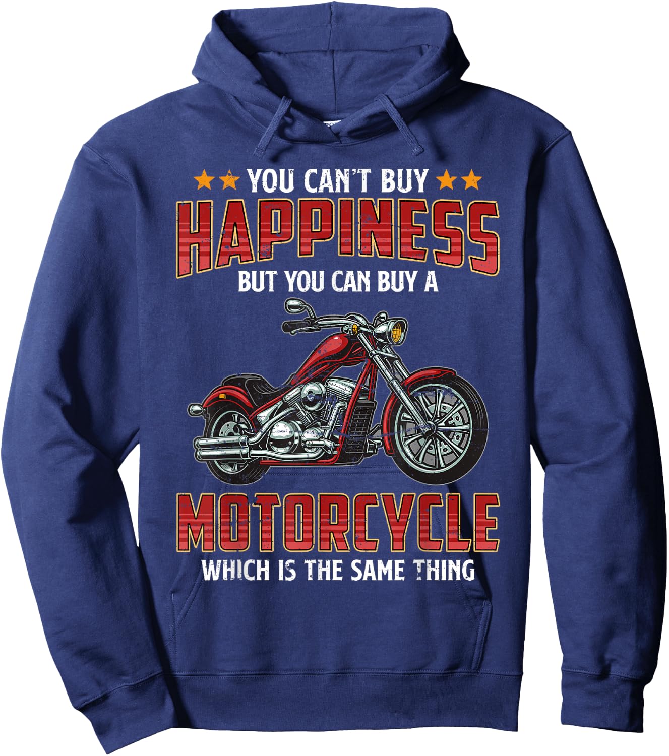 You Can't Buy Happiness But You Can Buy A Motorcycle Biker Hoodie - Hoodie | Navy