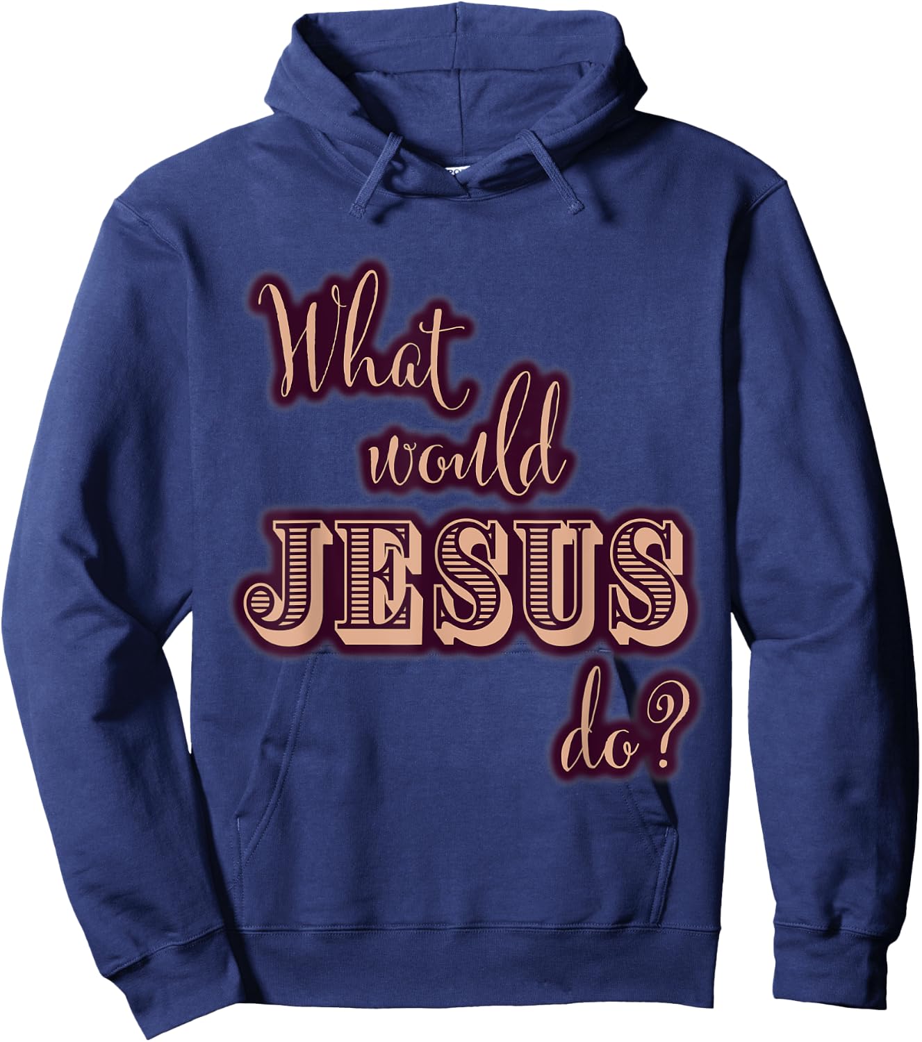 What Would Jesus Do? WWJD Cute Typography Hoodie - Hoodie | Navy