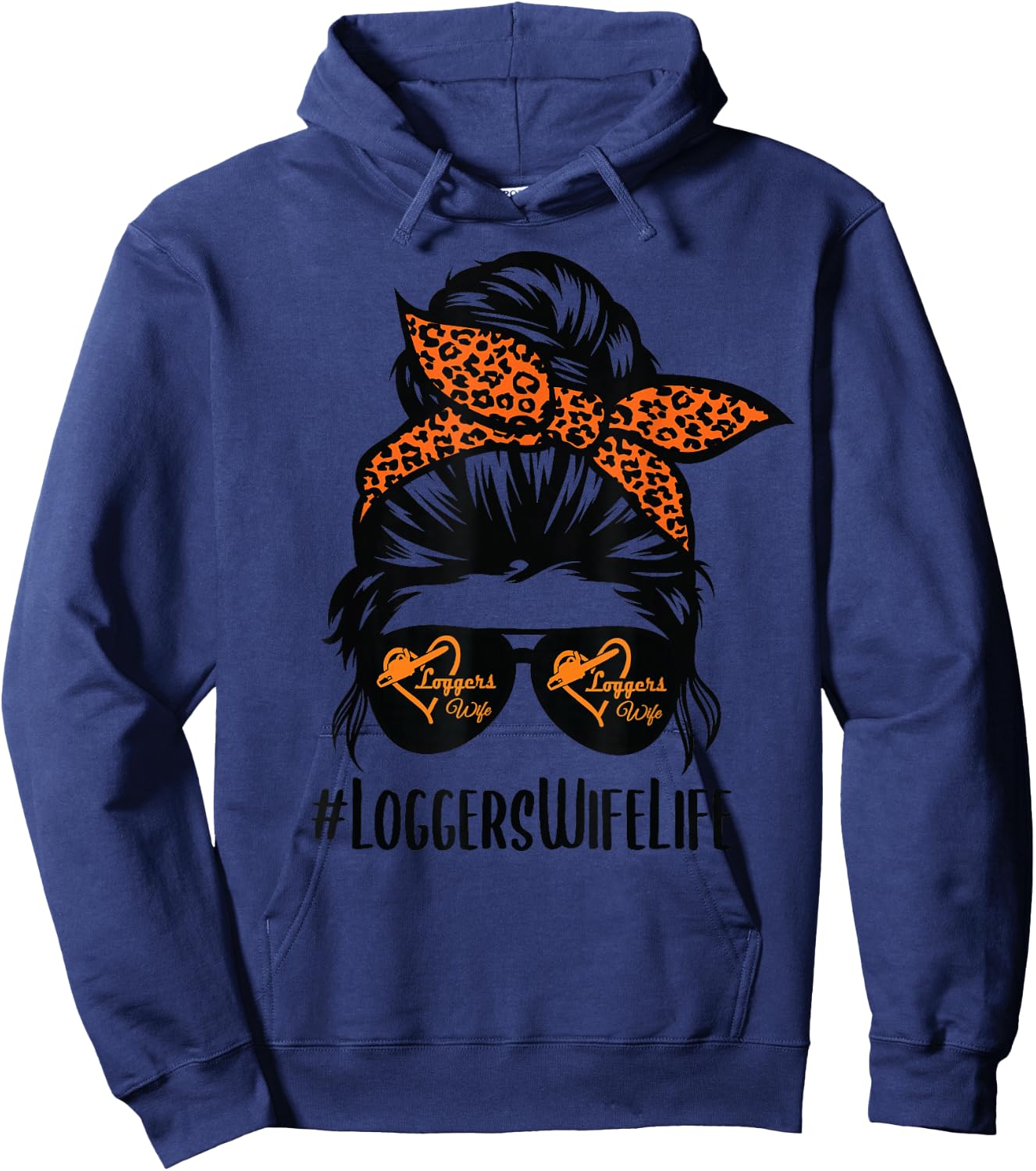 Loggers Wife Life messy bun hair glasses Proud Logger Wife Hoodie - Hoodie | Navy