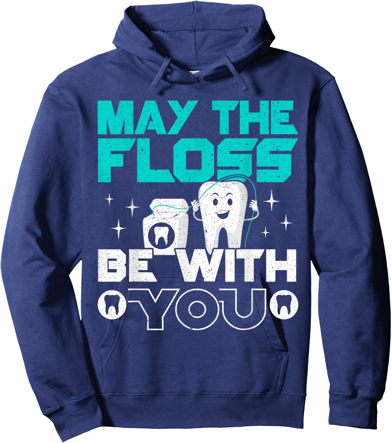 May The Floss Be With You Dental Surgeon Dentist Dentistry Hoodie - Hoodie | Navy