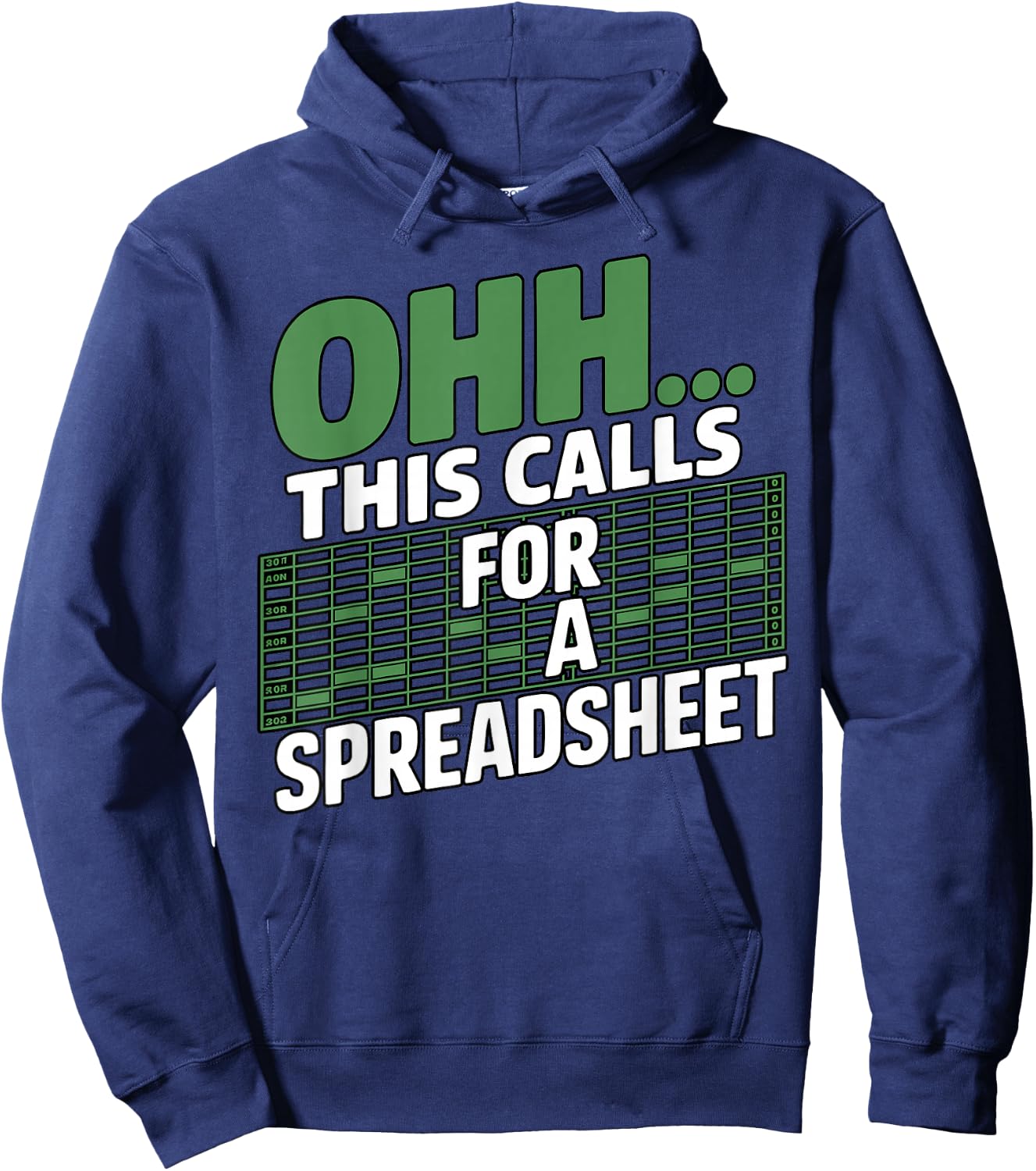 Oh This Calls for a Spreadsheet Sarcastic Funny Office Humor Hoodie - Hoodie | Navy