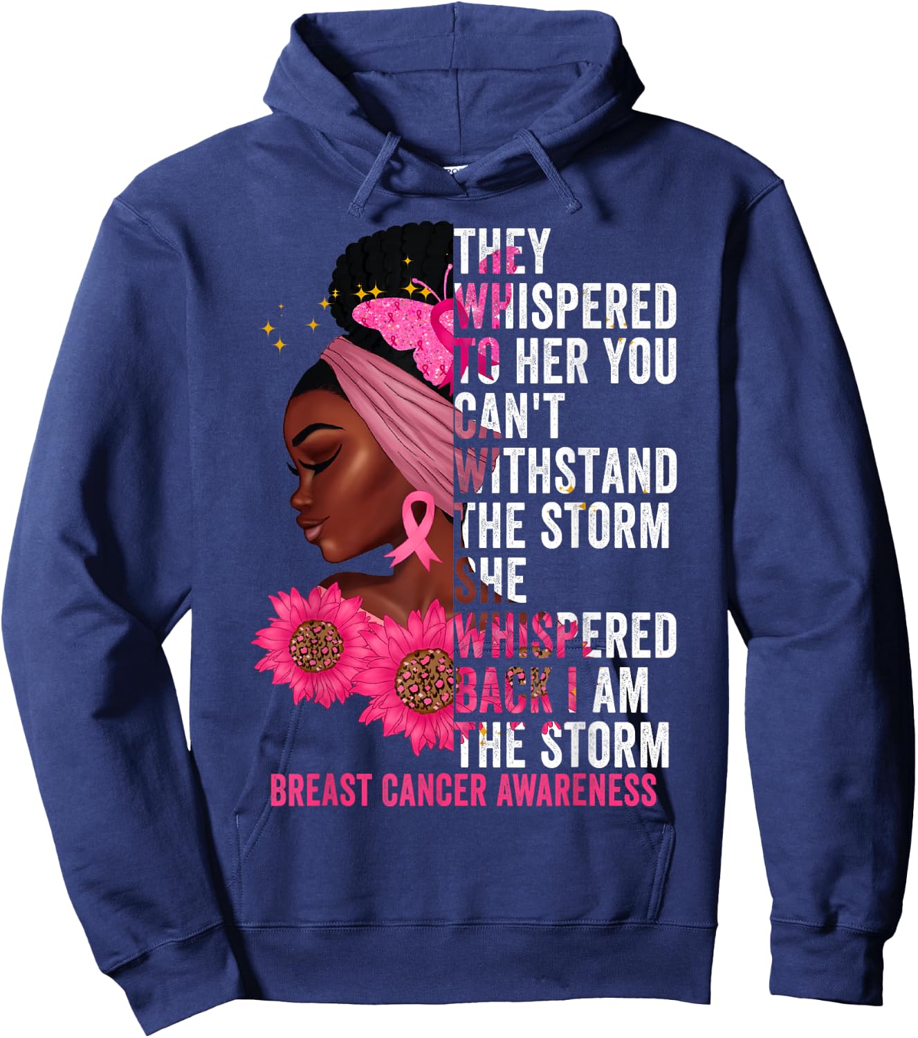 I'm The Storm Black Women Breast Cancer Survivor Pink Ribbon Hoodie - Hoodie | Navy