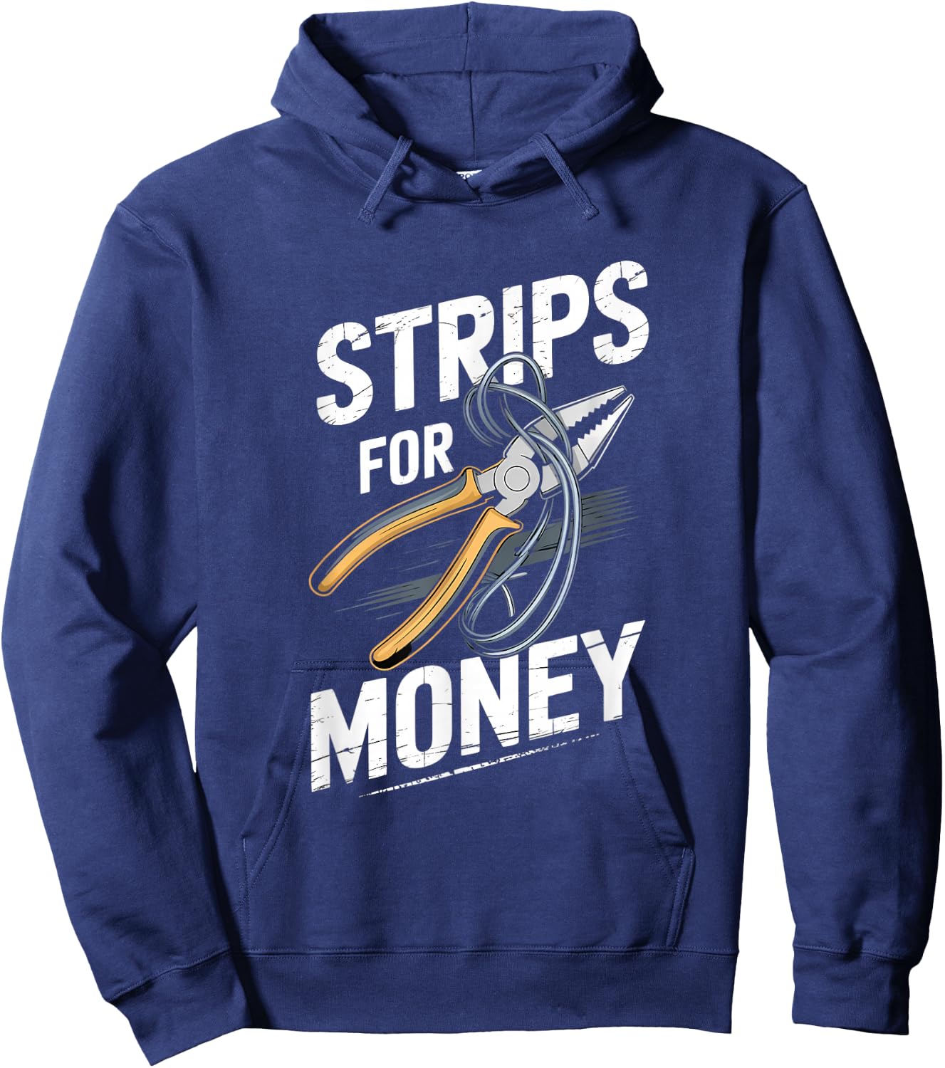 Strips For Money Pliers Humor Hoodie - Hoodie | Navy
