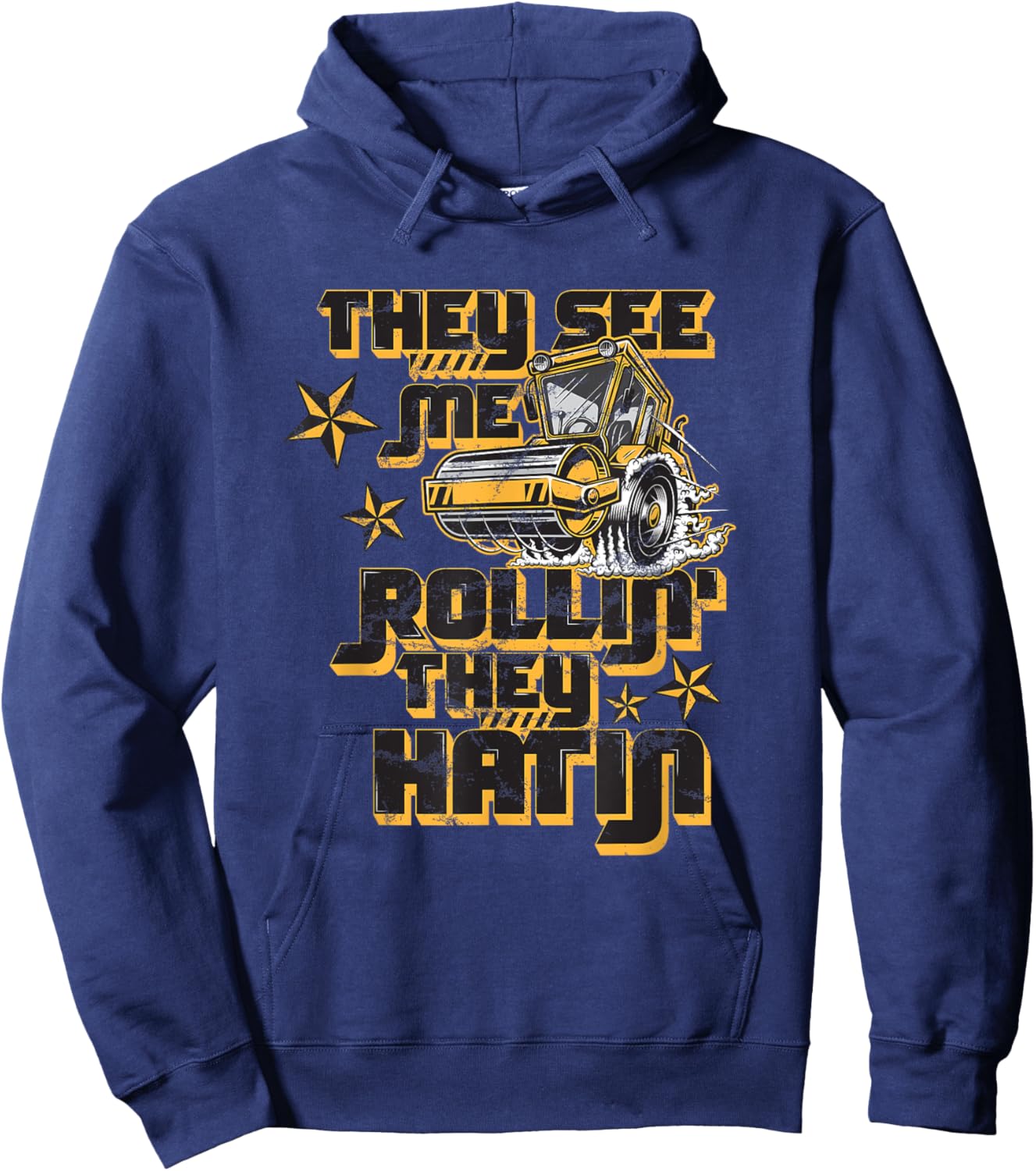 Vibratory Roller They See Me Rollin They Hatin Road-Roller Hoodie - Hoodie | Navy