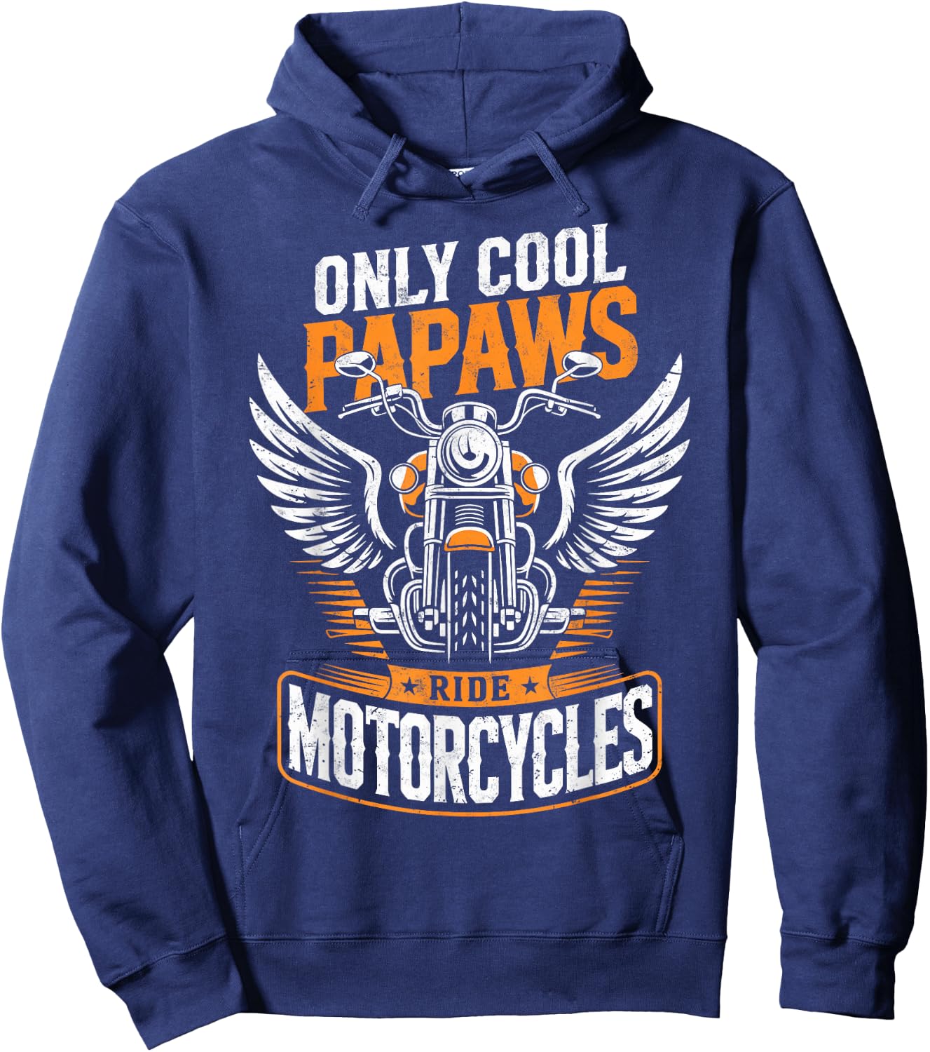 Only Cool Papaws Ride Motorcycles Biker Dad Riding Lover Hoodie - Hoodie | Navy