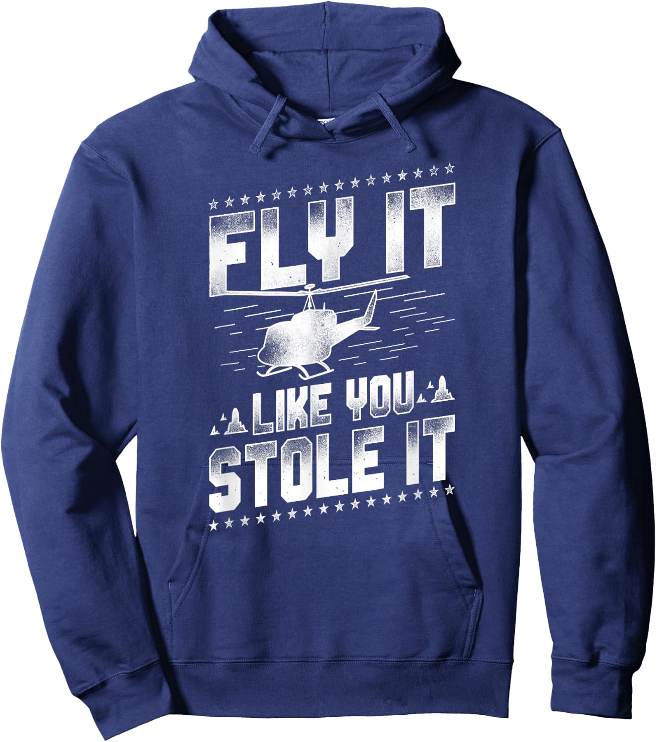 Helicopter Pilot Vintage Fly It Like You Stole It Hoodie - Hoodie | Navy