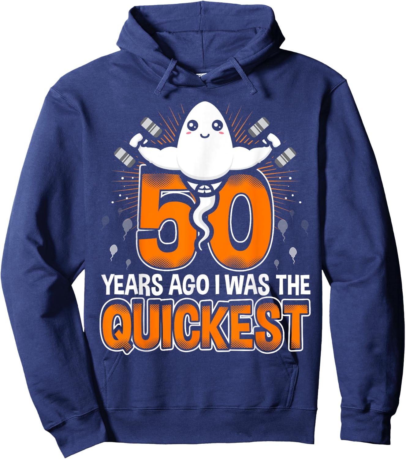 50 years ago I was the quickest 50th birthday funny Hoodie - Hoodie | Navy