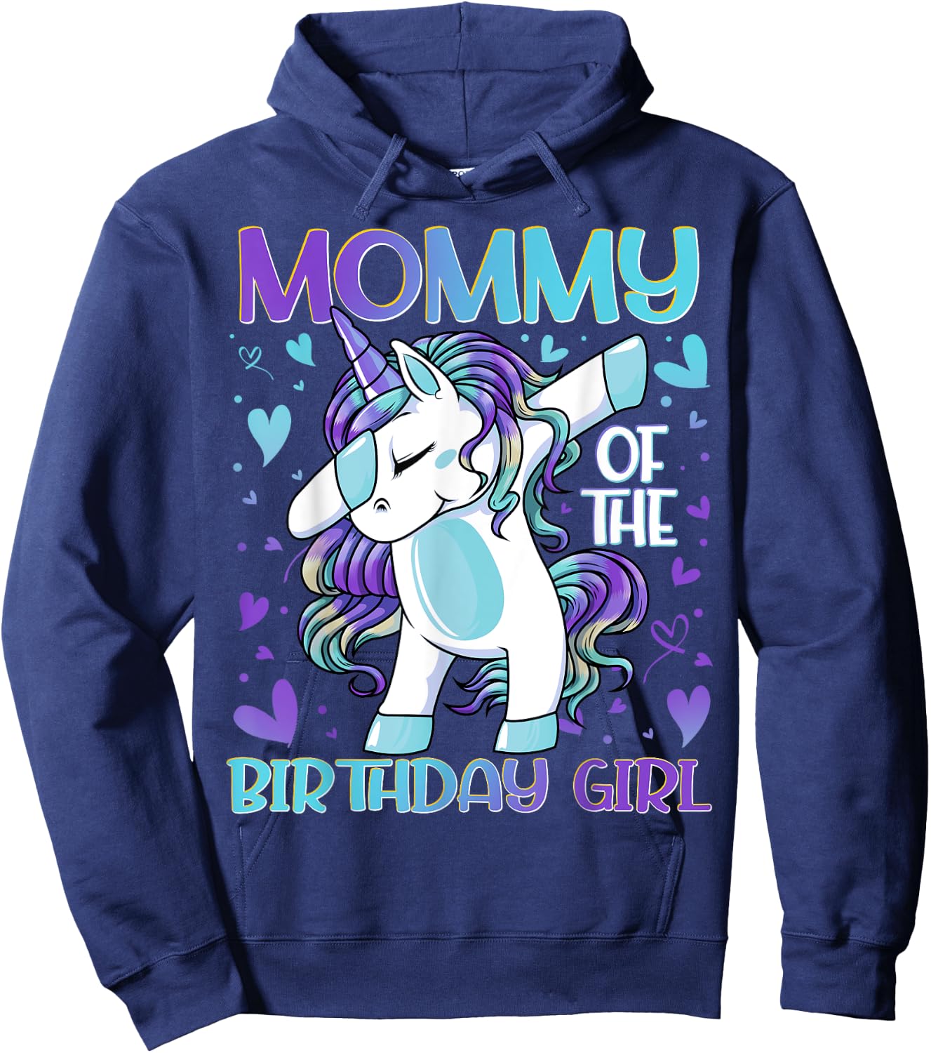 Mommy of the Birthday Girl Dabbing Unicorn Mom Mommy Gifts Hoodie - Hoodie | Navy