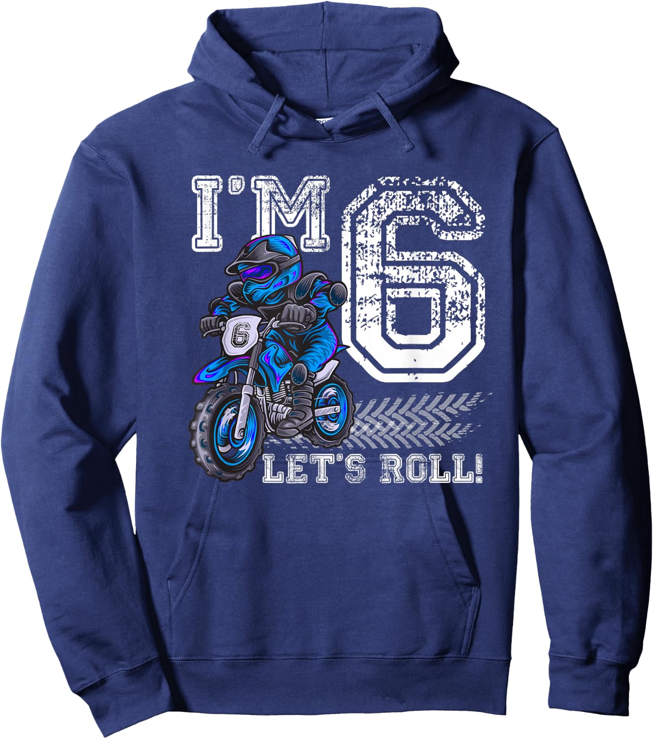 I'm 6 Let's Roll 6th Birthday Dirt Bike Motocross Kids Hoodie - Hoodie | Navy