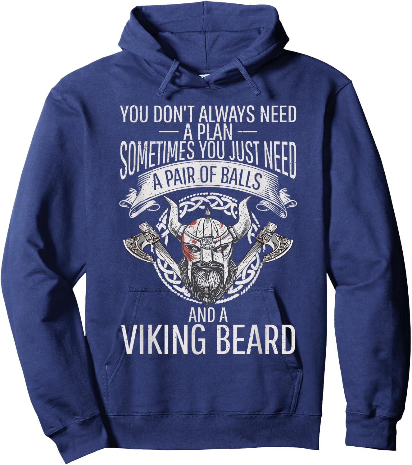 You just need Pair of Balls and a Beard Odin Nordic Viking Hoodie - Hoodie | Navy