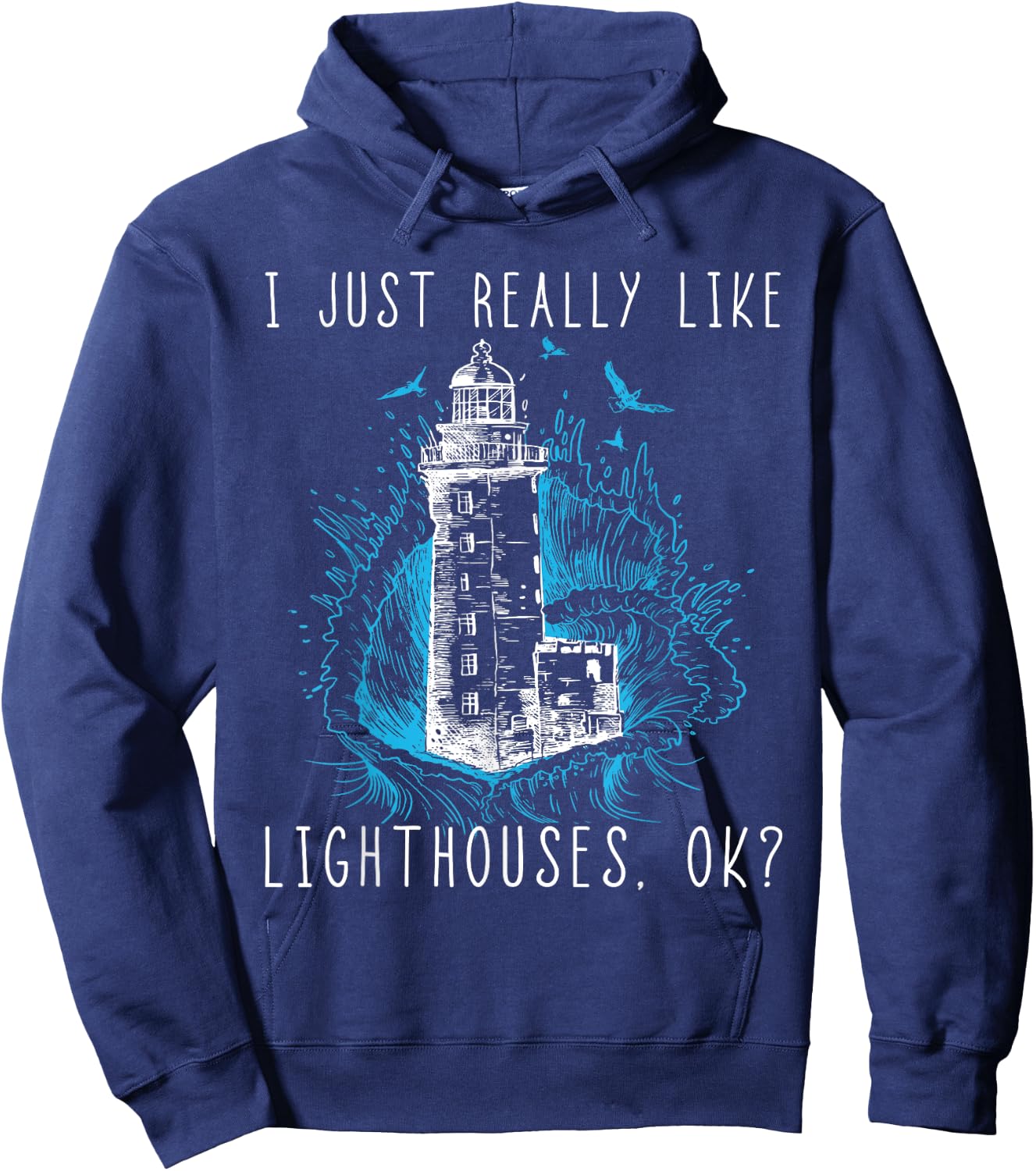 Lighthouse I Just Really Like Lighthouses Seagull Boating Hoodie - Hoodie | Navy