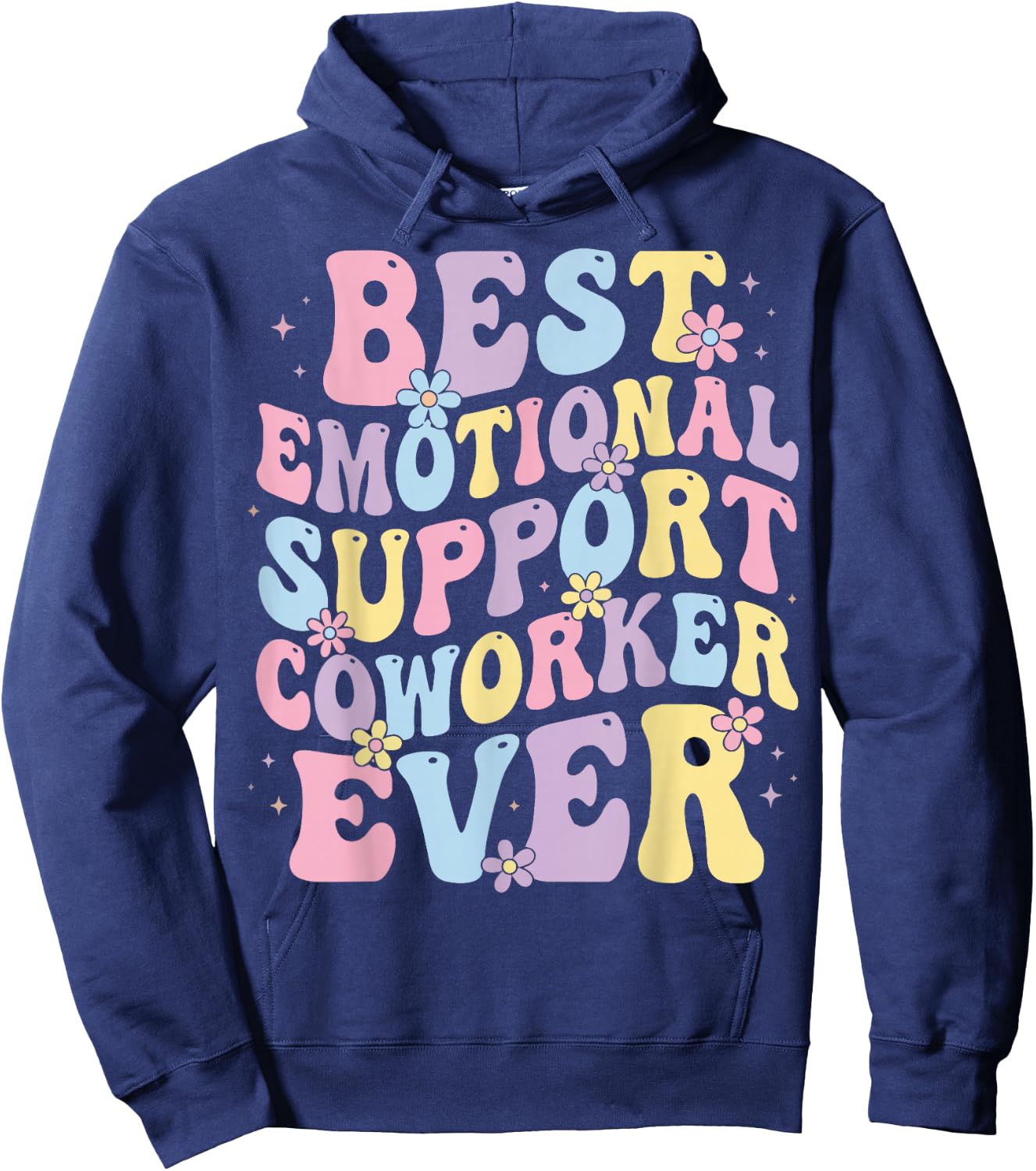 Best Emotional Support Coworker Ever Hoodie - Hoodie | Navy