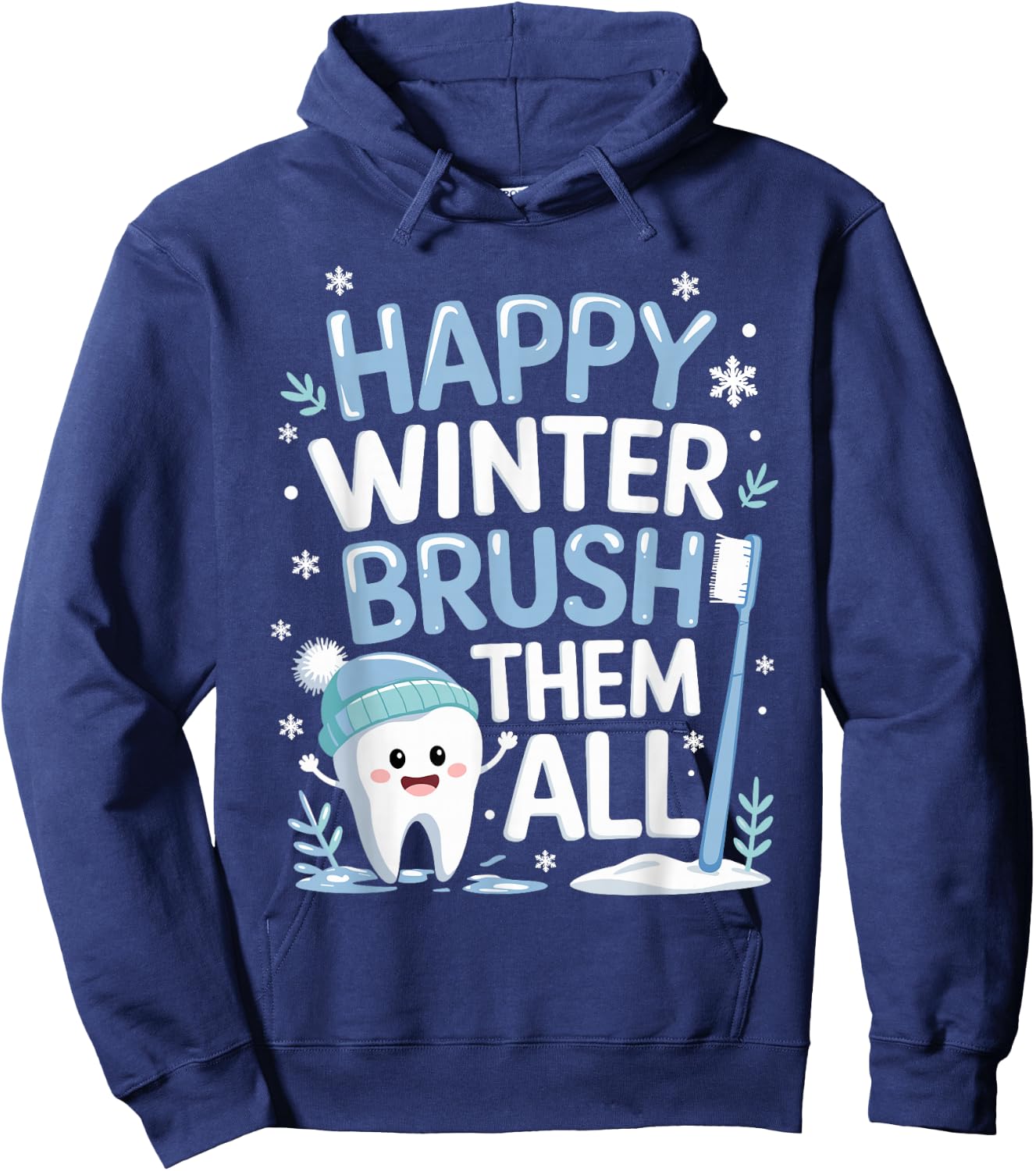 Happy Winter Brush Them All Teeth Dental Dentist Christmas Hoodie - Hoodie | Navy