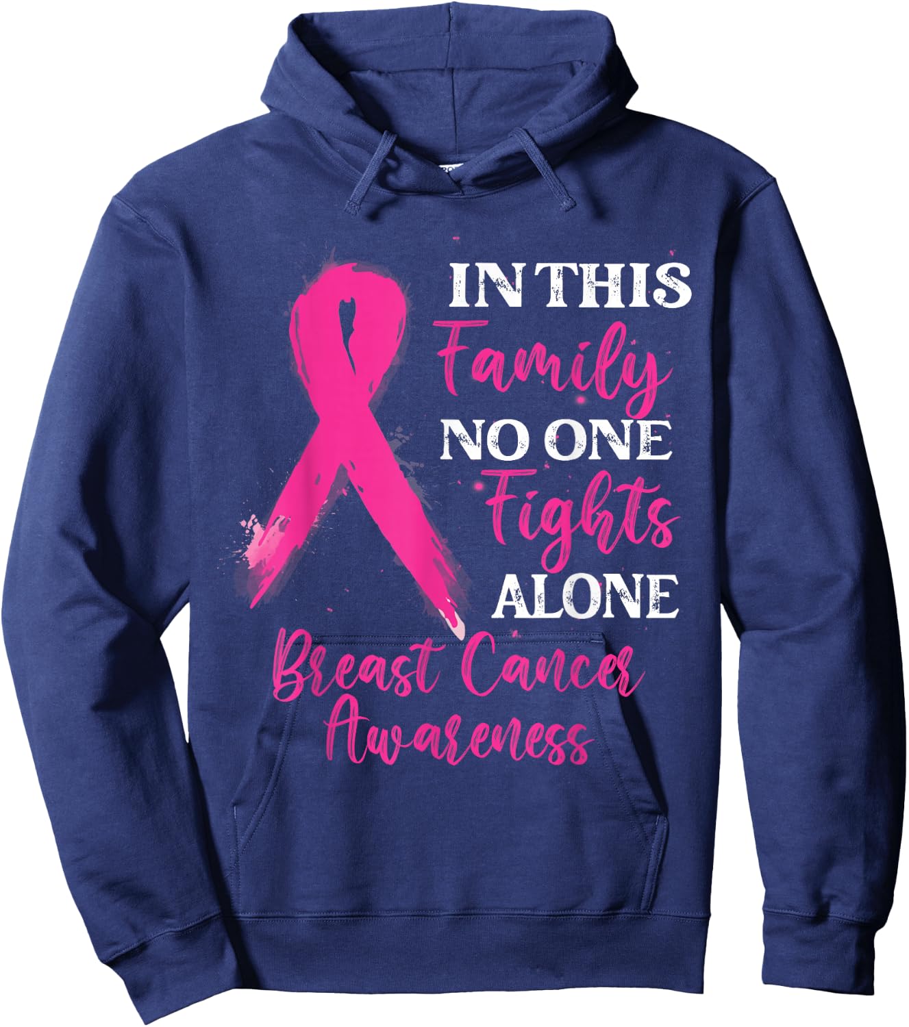 In This Family No One Fight Alone - Breast Cancer Awareness Hoodie - Hoodie | Navy