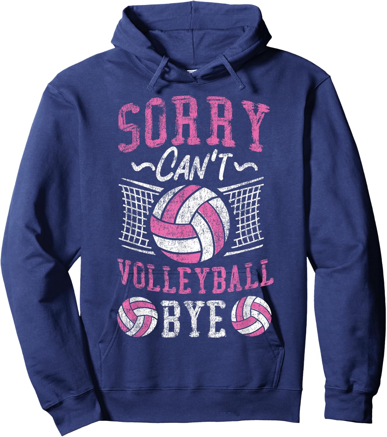 Volleyball Player Team Sorry Can't Volleyball Bye Hoodie - Hoodie | Navy